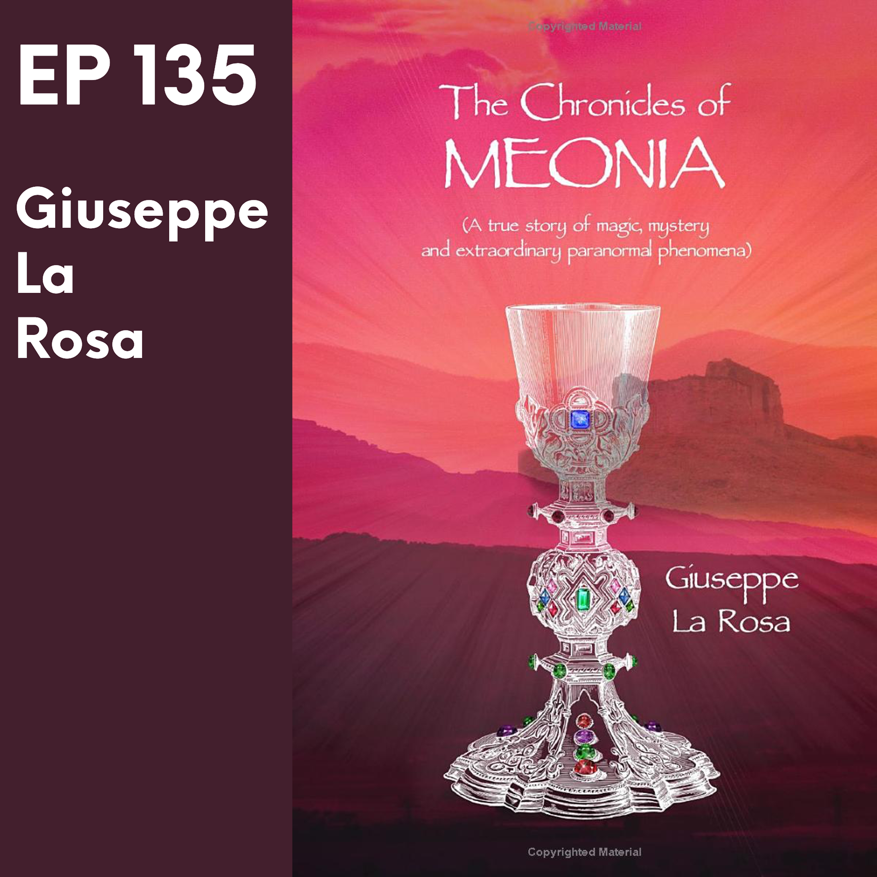 Ep 135 - The Chronicles of Meonia -  A conversation with Giuseppe La Rosa and his ancient artefact prtections episode artwork