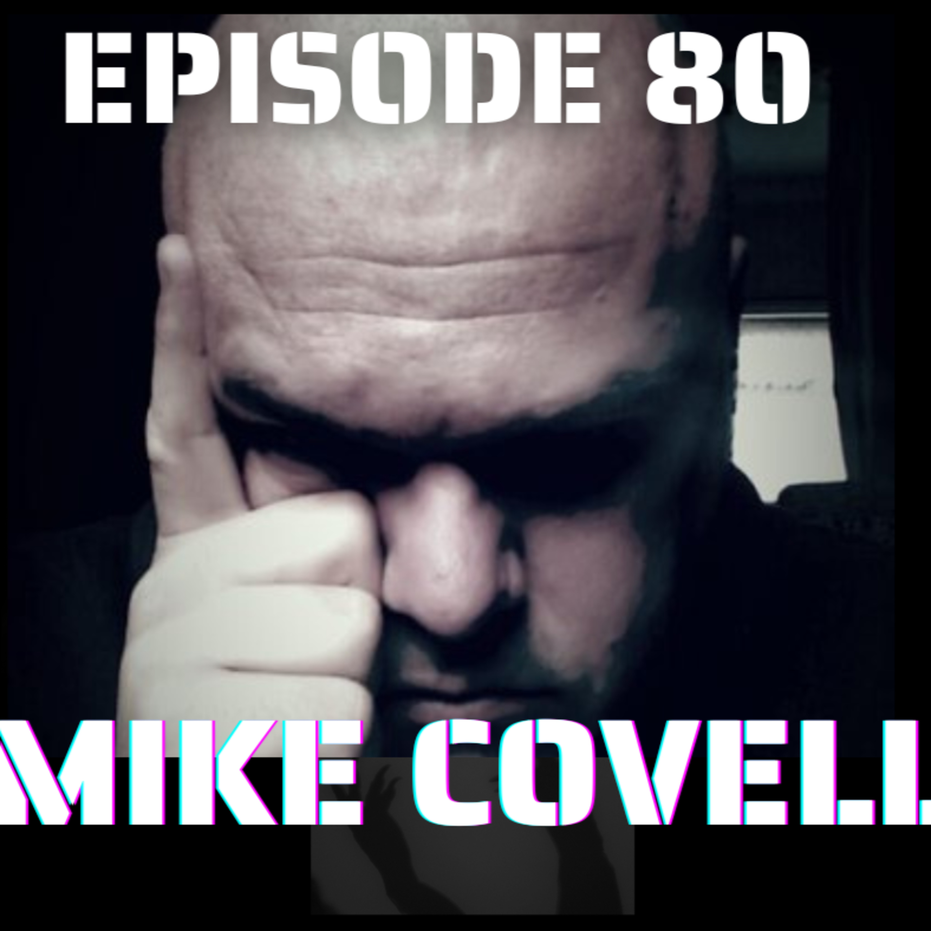 Ep 80 - Mike Covell - Hull UFO and Paranormal Researcher episode artwork