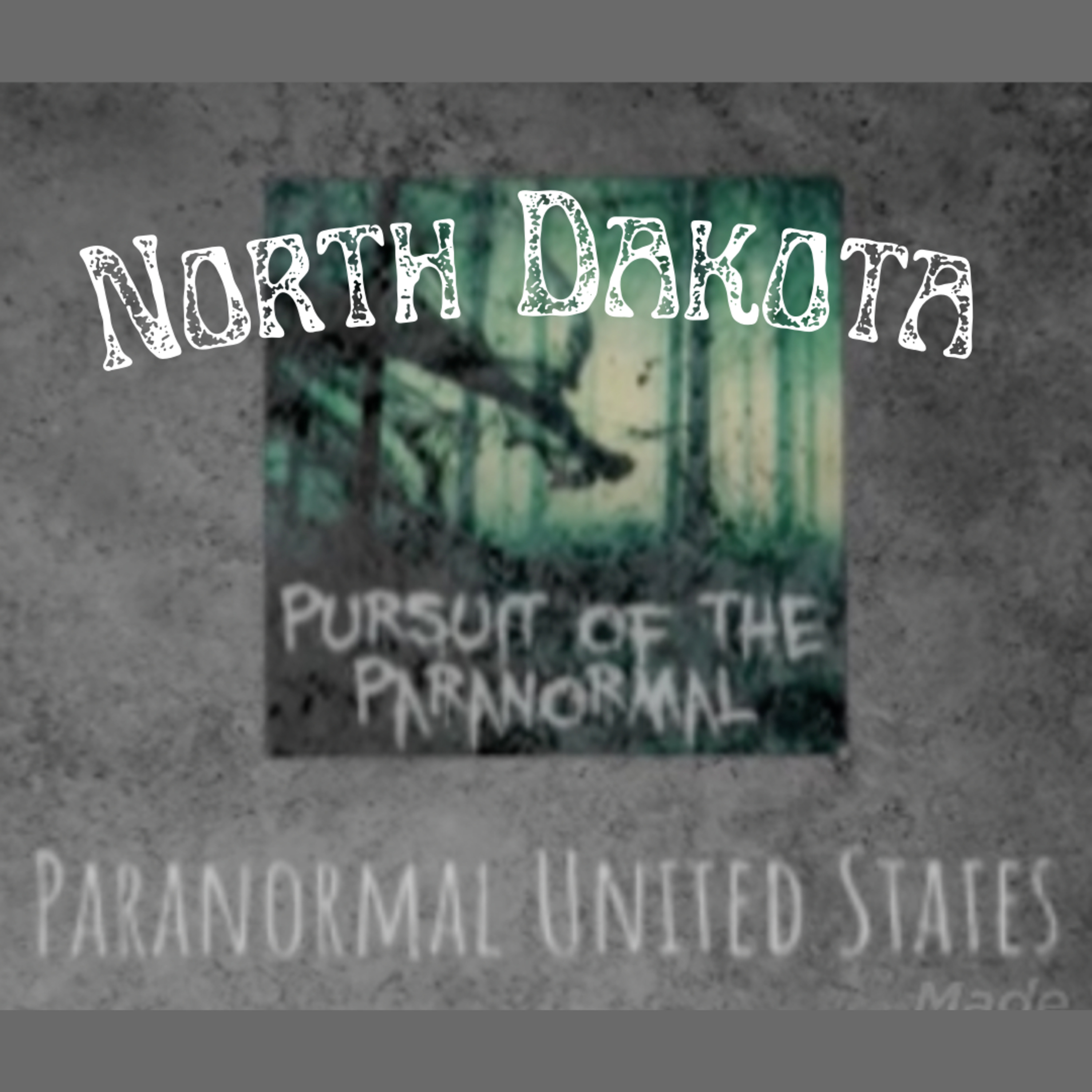 Paranormal United States Ep 34: North Dakota - The San Haven State Hospital episode artwork