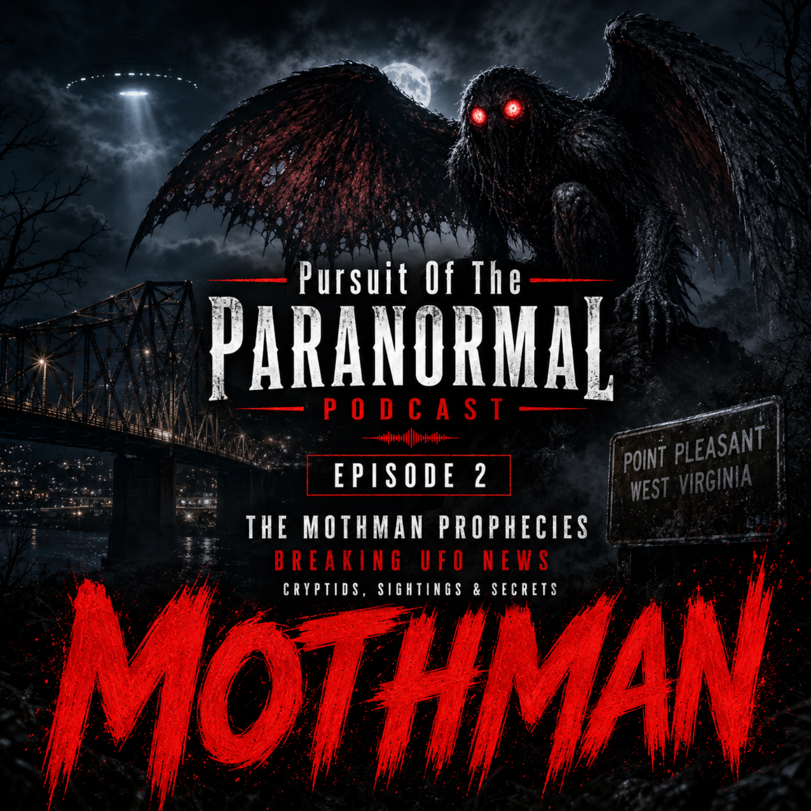The Mothman Prophecies & Breaking UFO News | Cryptids, Sightings & Secrets | Pursuit of the Paranormal