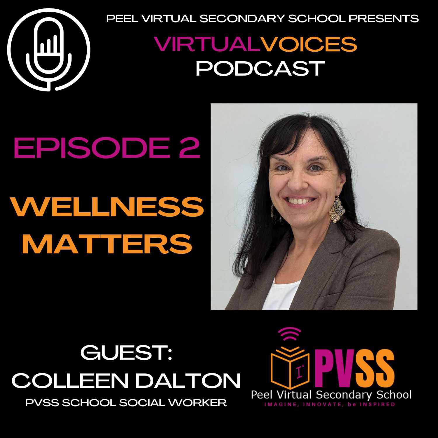 Virtual Voices: Episode 2 - Wellness Matters with Colleen Dalton; PVSS Social Worker