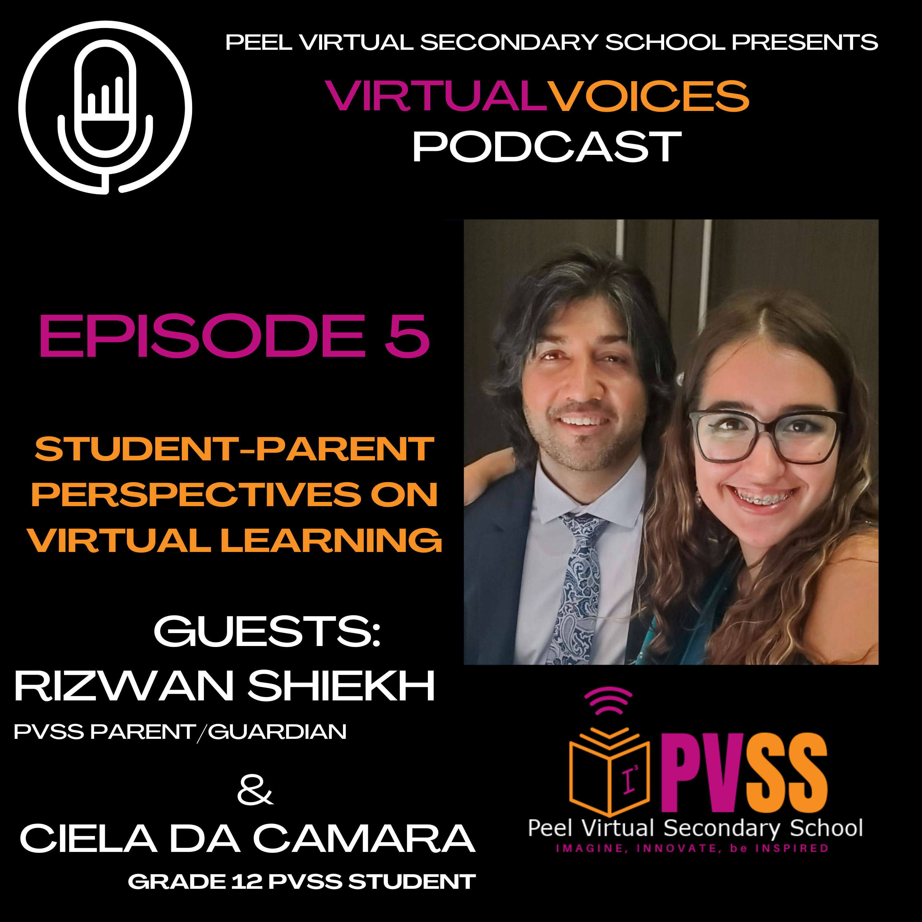 Virtual Voices: Episode 5 - Student-Parent Perspectives on Virtual Education with Ciela (student) and Rizwan (Guardian) episode artwork
