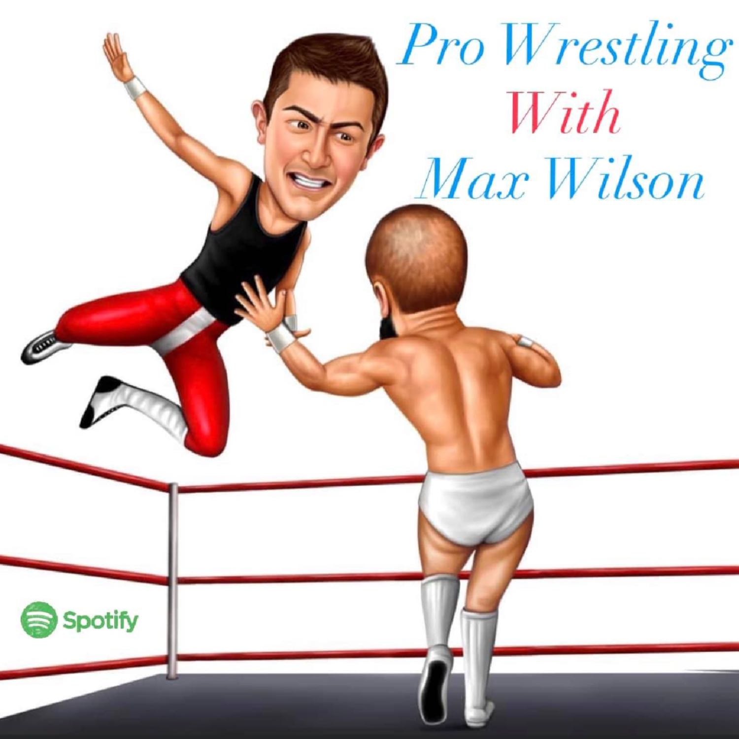 Pro Wrestling with Max Wilson