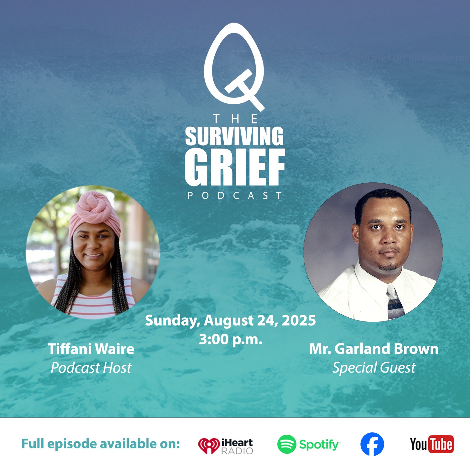 QT Surviving Grief Podcast: Garland Brown (Part 2)