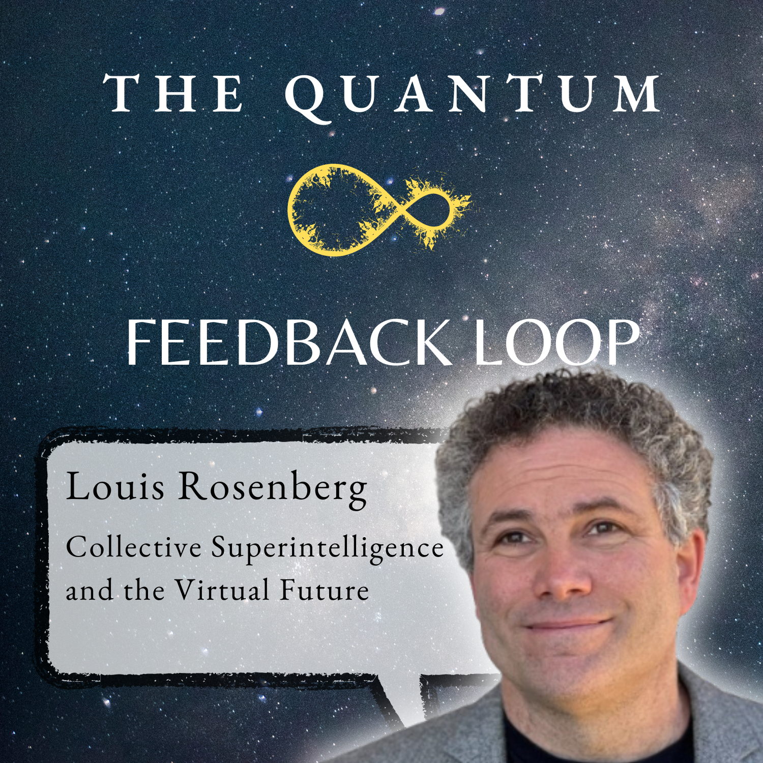 Louis Rosenberg on Collective Superintelligence and the Virtual Future - podcast episode cover