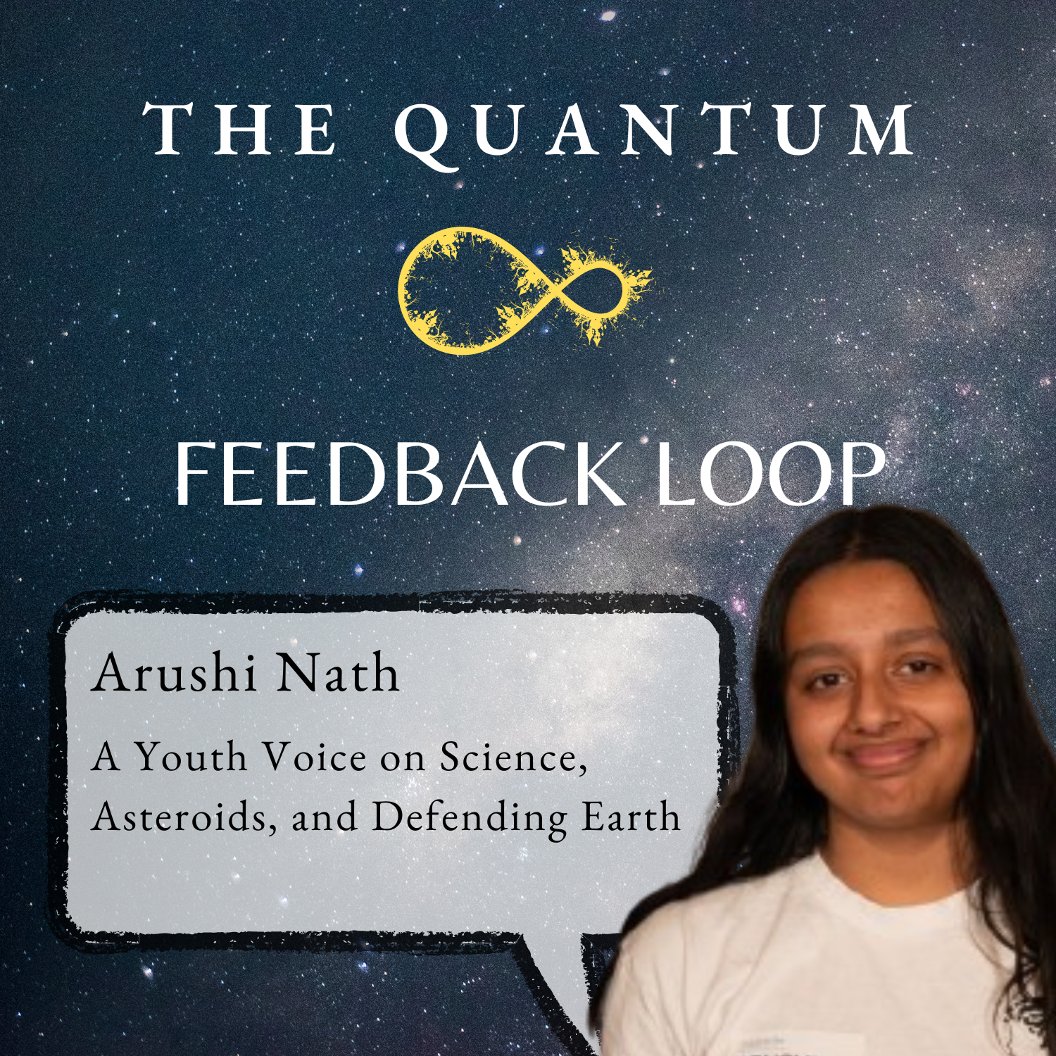 Arushi Nath: A Young Citizen Scientist Speaks About Asteroids and Defending Earth - podcast episode cover