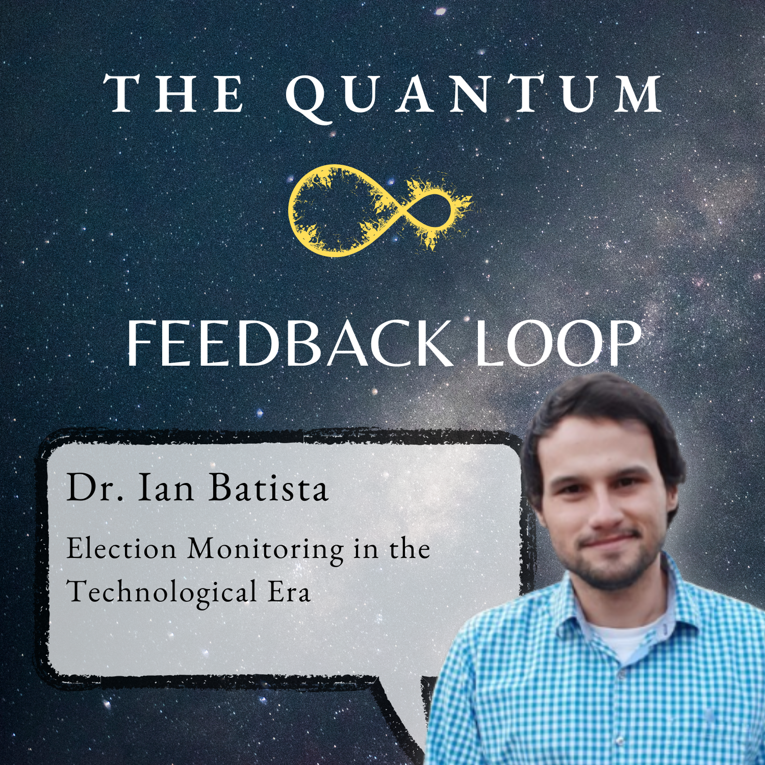 Election Monitoring in the Technological Era, with Dr. Ian Batista - podcast episode cover