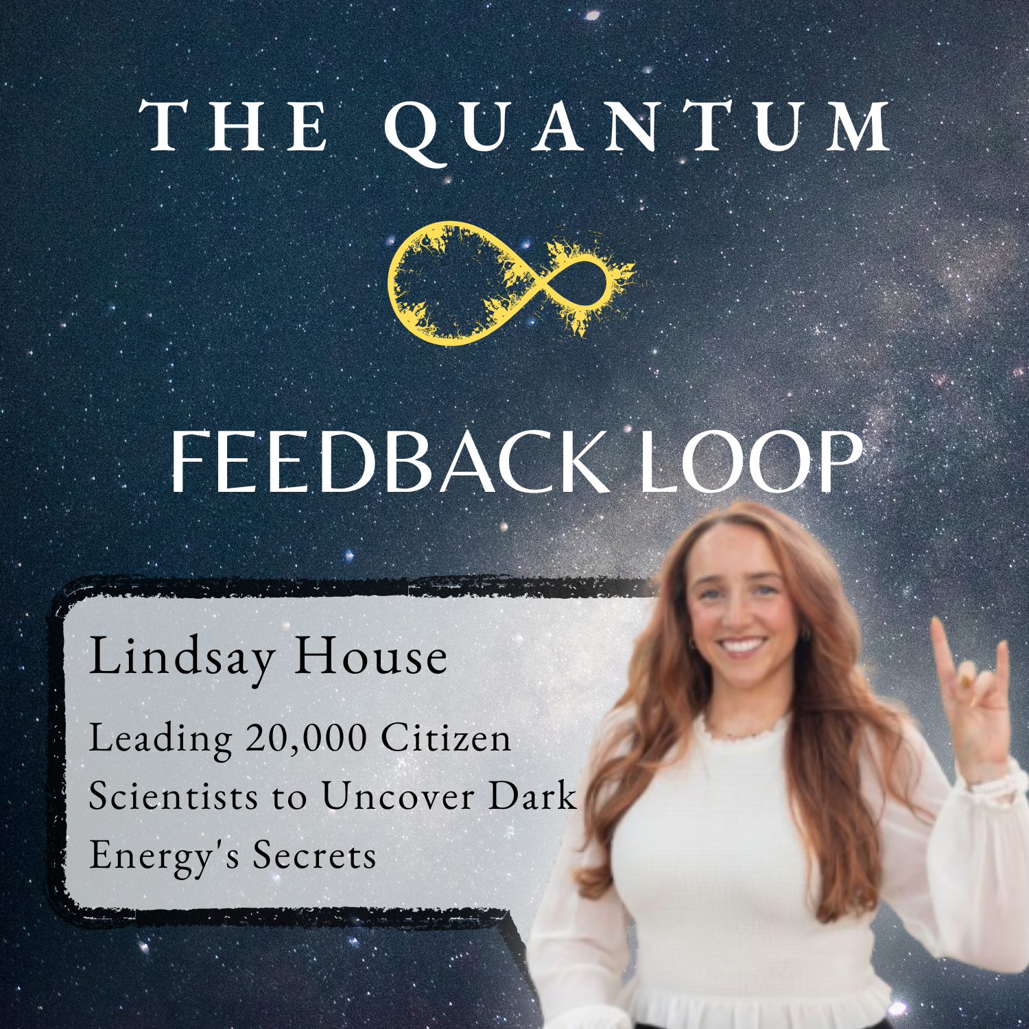 Lindsay House: Leading 20,000 Citizen Scientists to Uncover Dark Energy’s Secrets