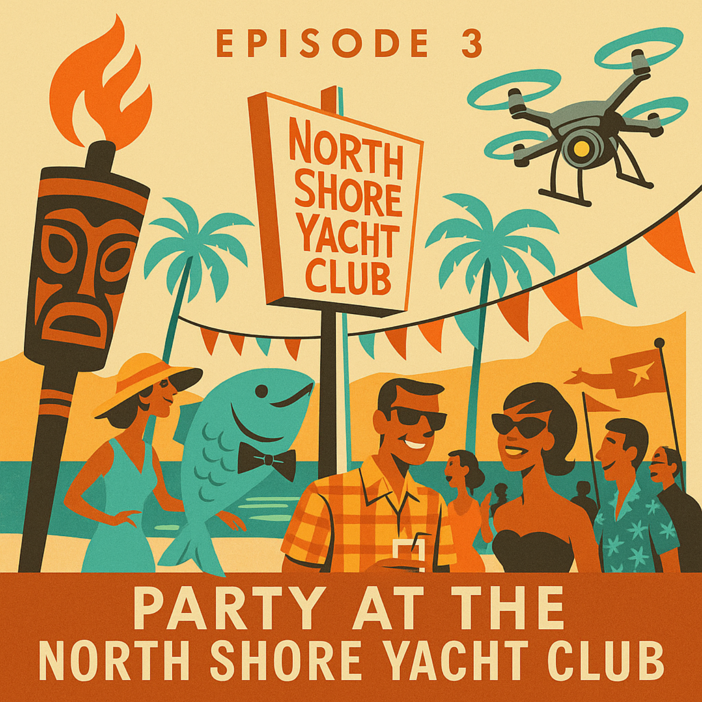 Episode 3 - Party at the North Shore Yacht Club episode artwork
