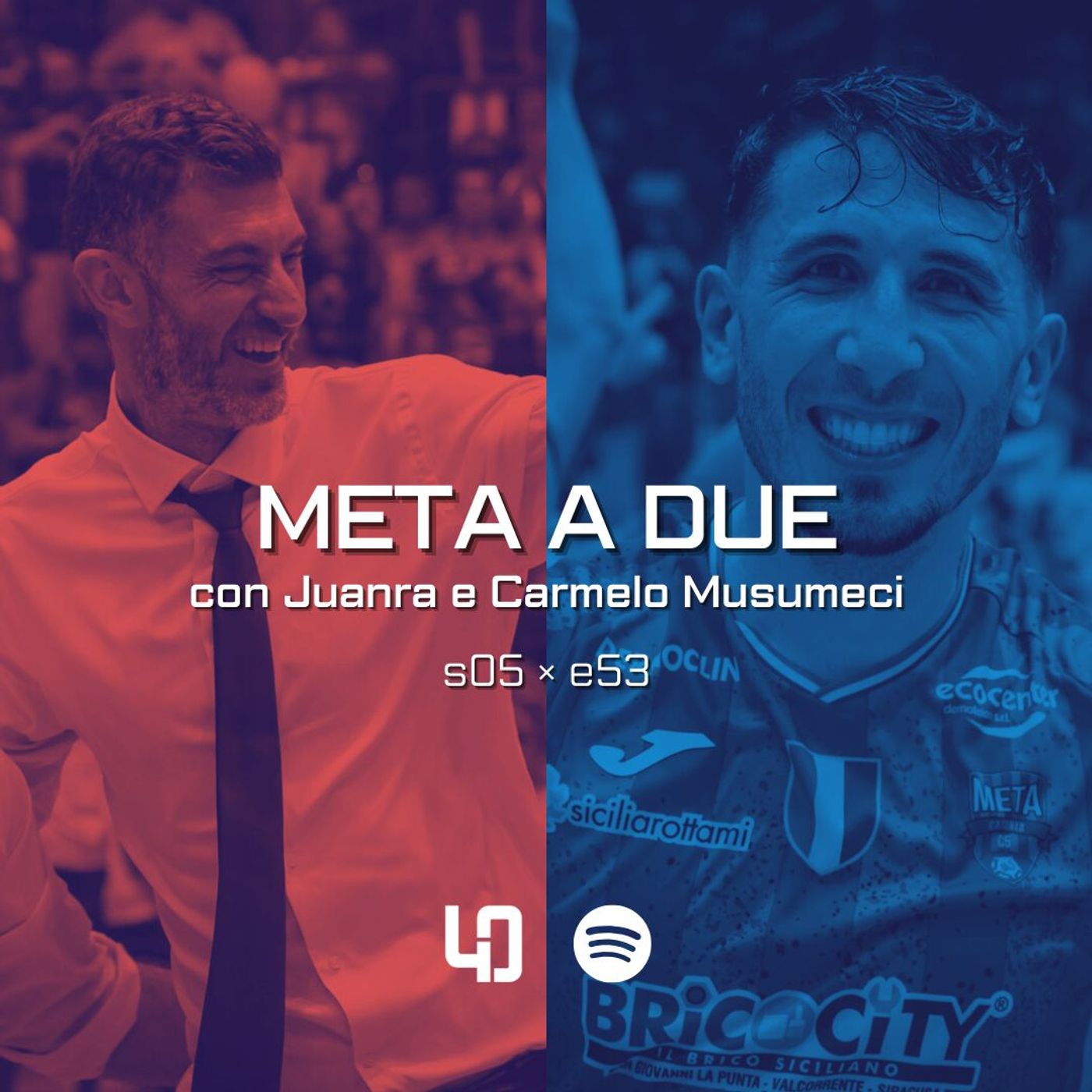 Meta a due (con Juanra e Carmelo Musumeci) (S05 E53)