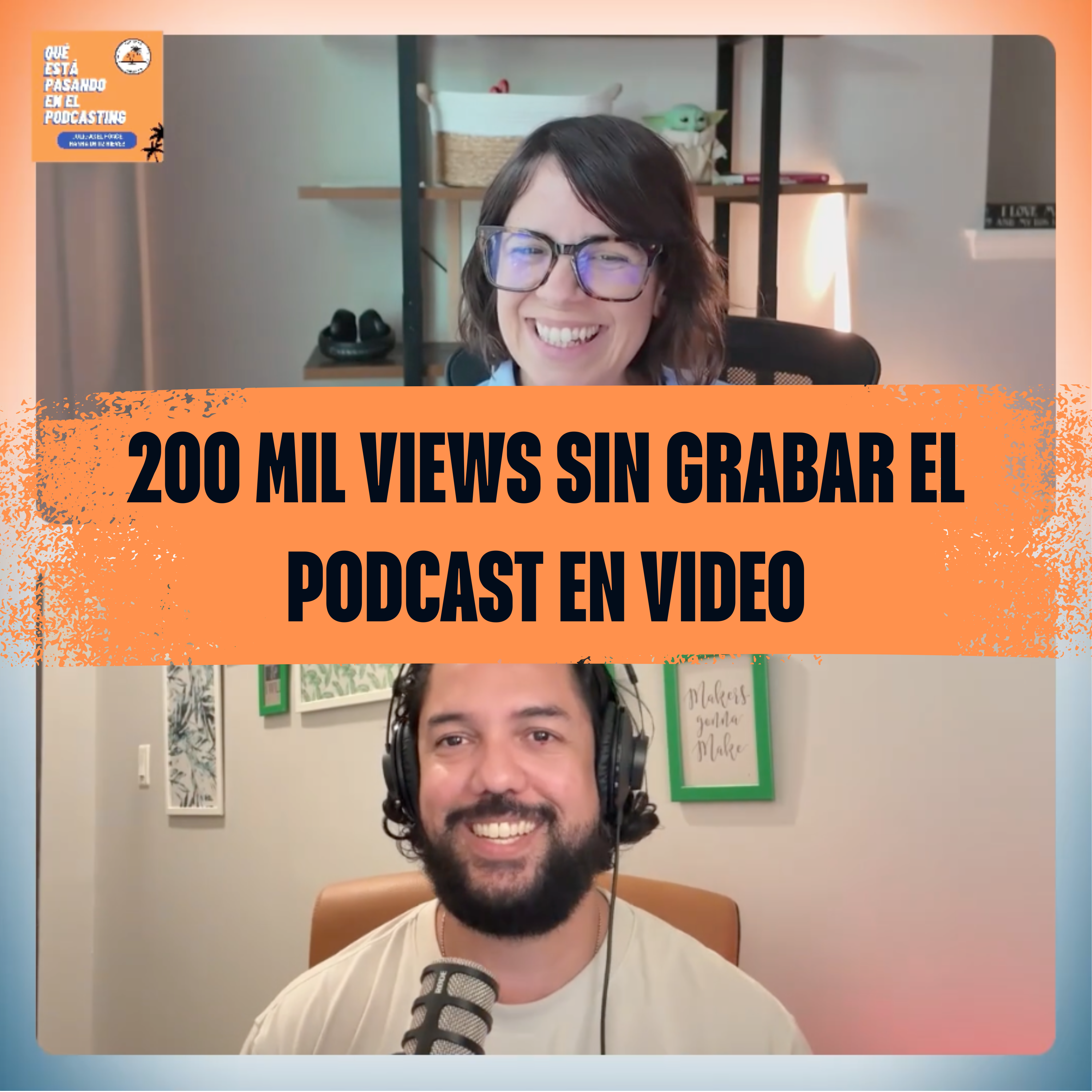 200 mil views sin grabar el podcast en video episode artwork