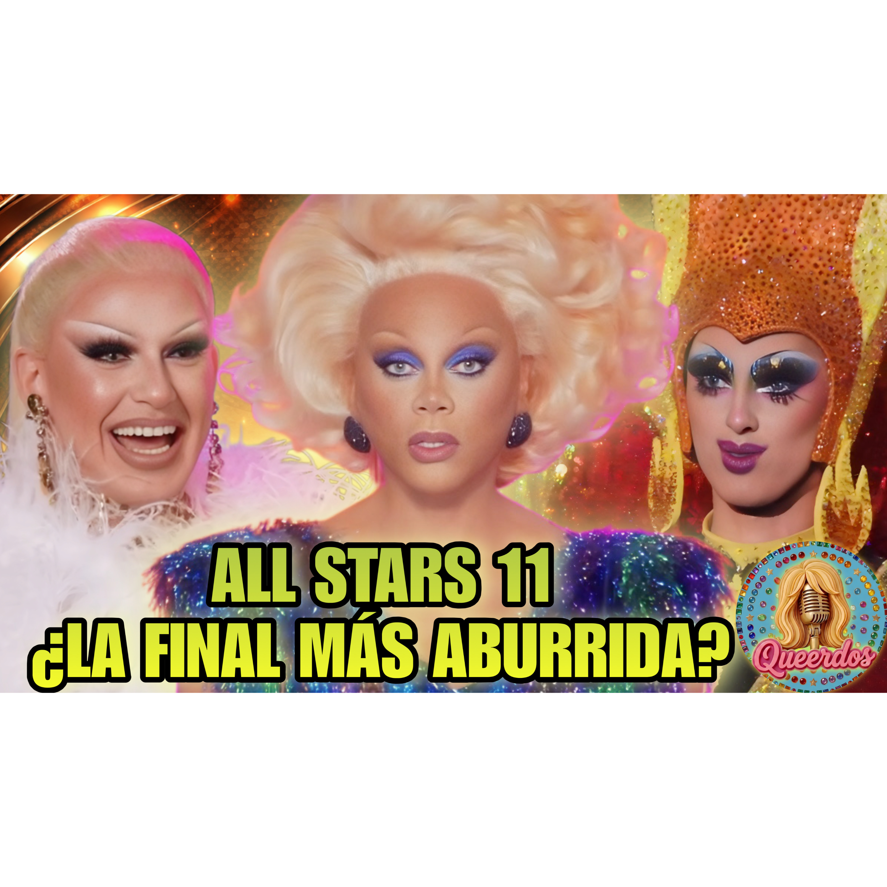 RuPaul's Drag Race ALL STARS 11 ¡LA FINAL MÁS PREDECIBLE! ¿Crystal Methyd GANADORA? episode artwork