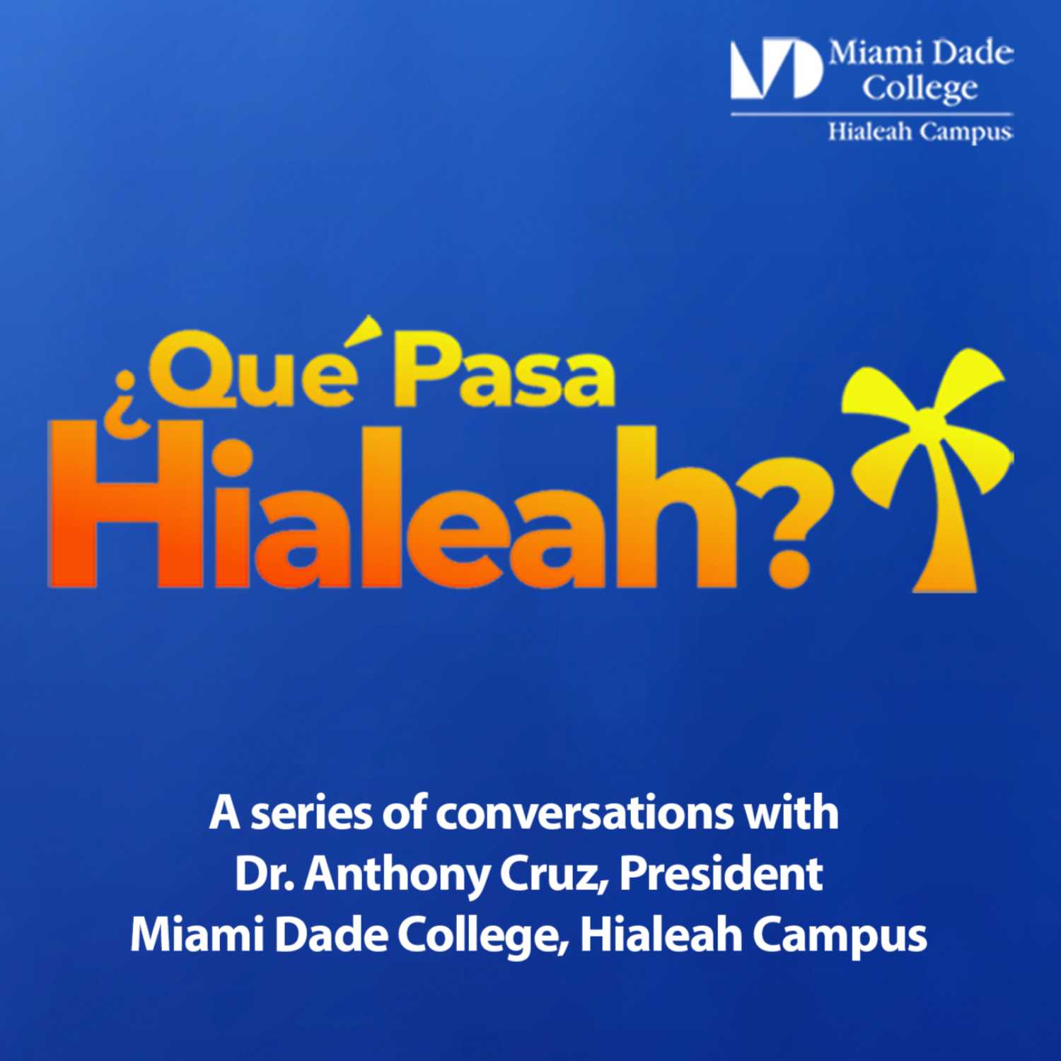 ¿Qué Pasa Hialeah?