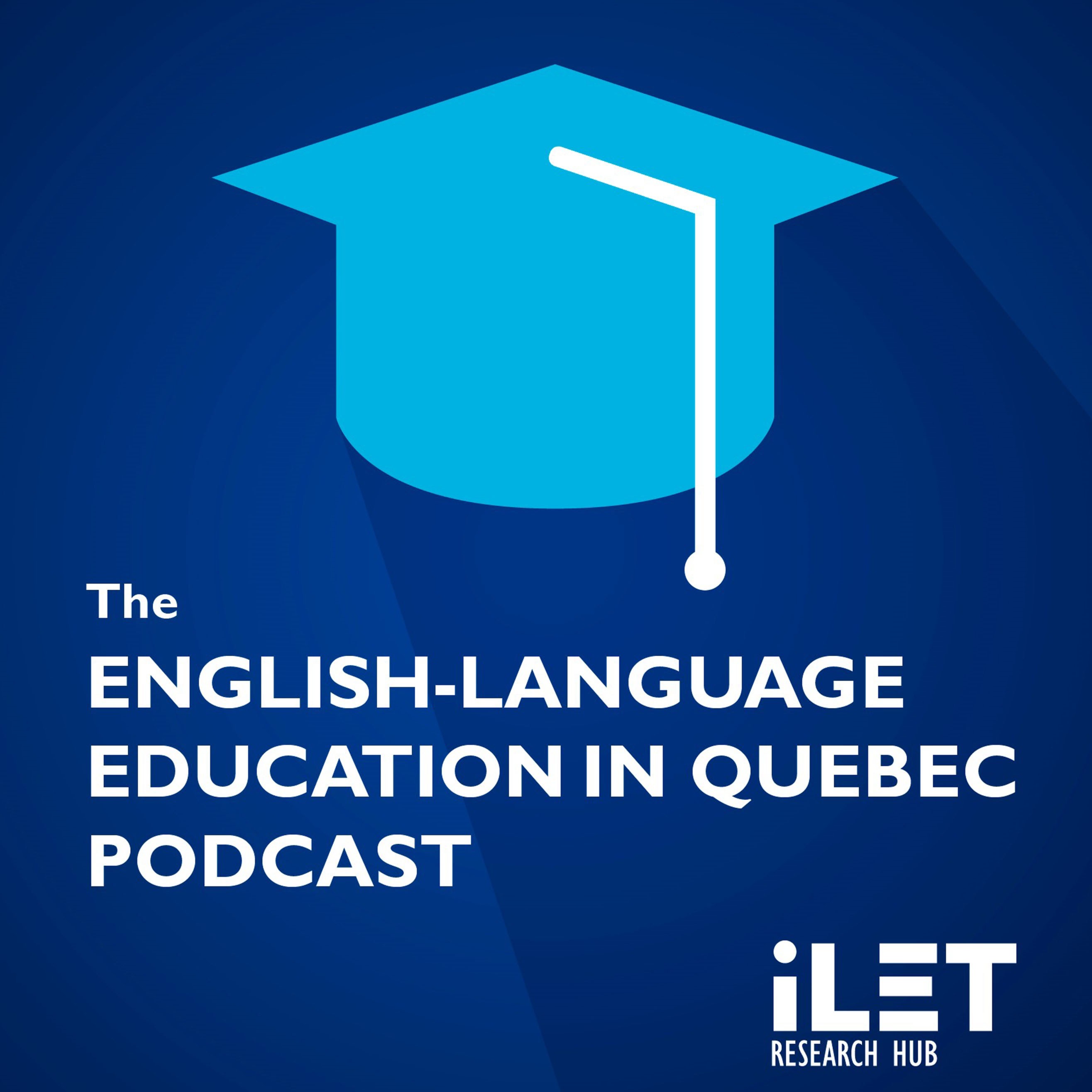 The English-Language Education in Quebec Podcast