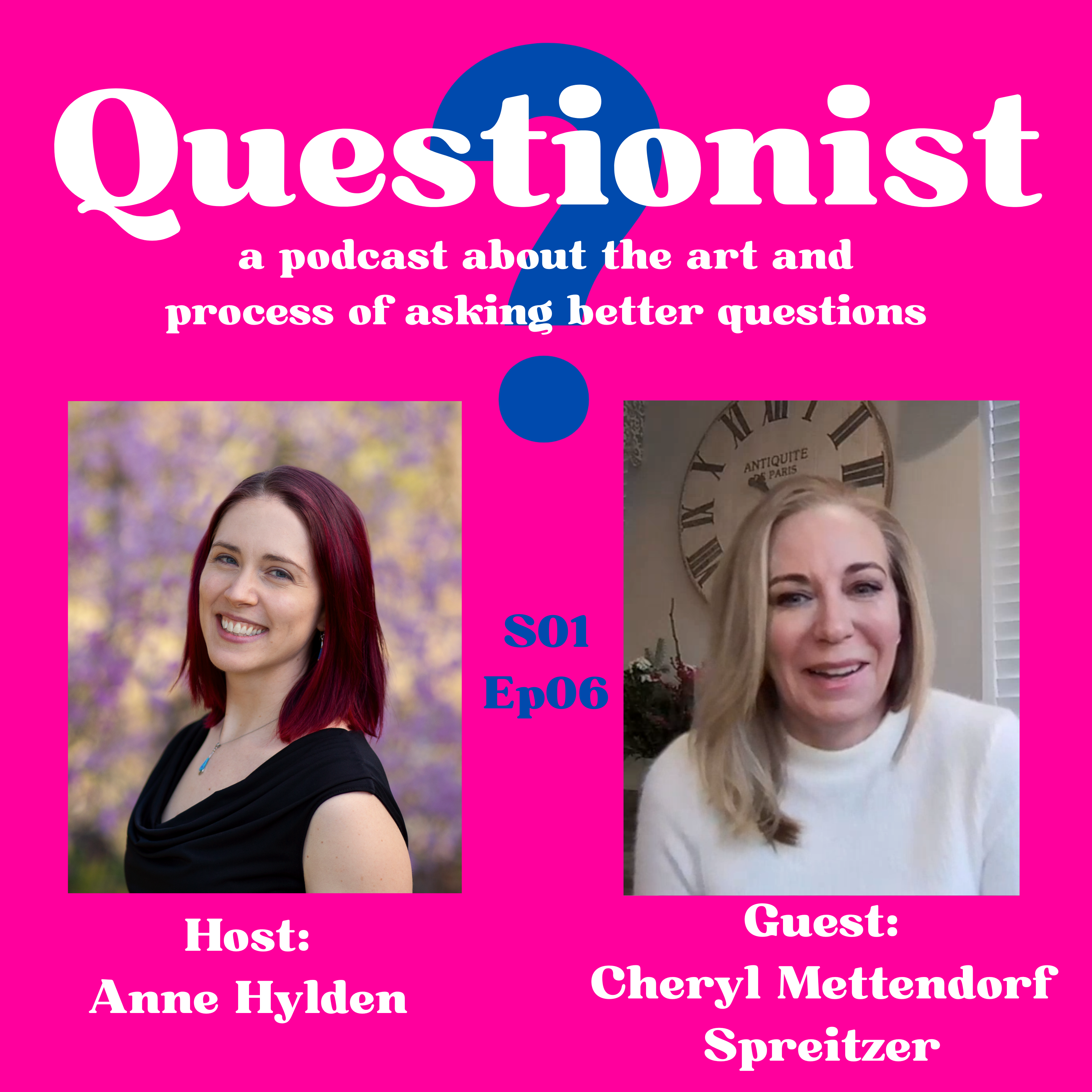 Questionist with Anne Hylden — Let\'s practice curiosity together.