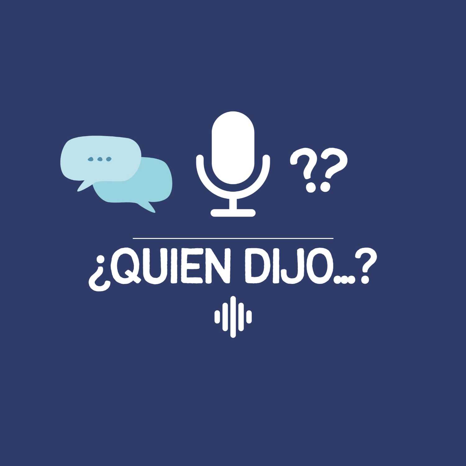 ¿Quien dijo...?