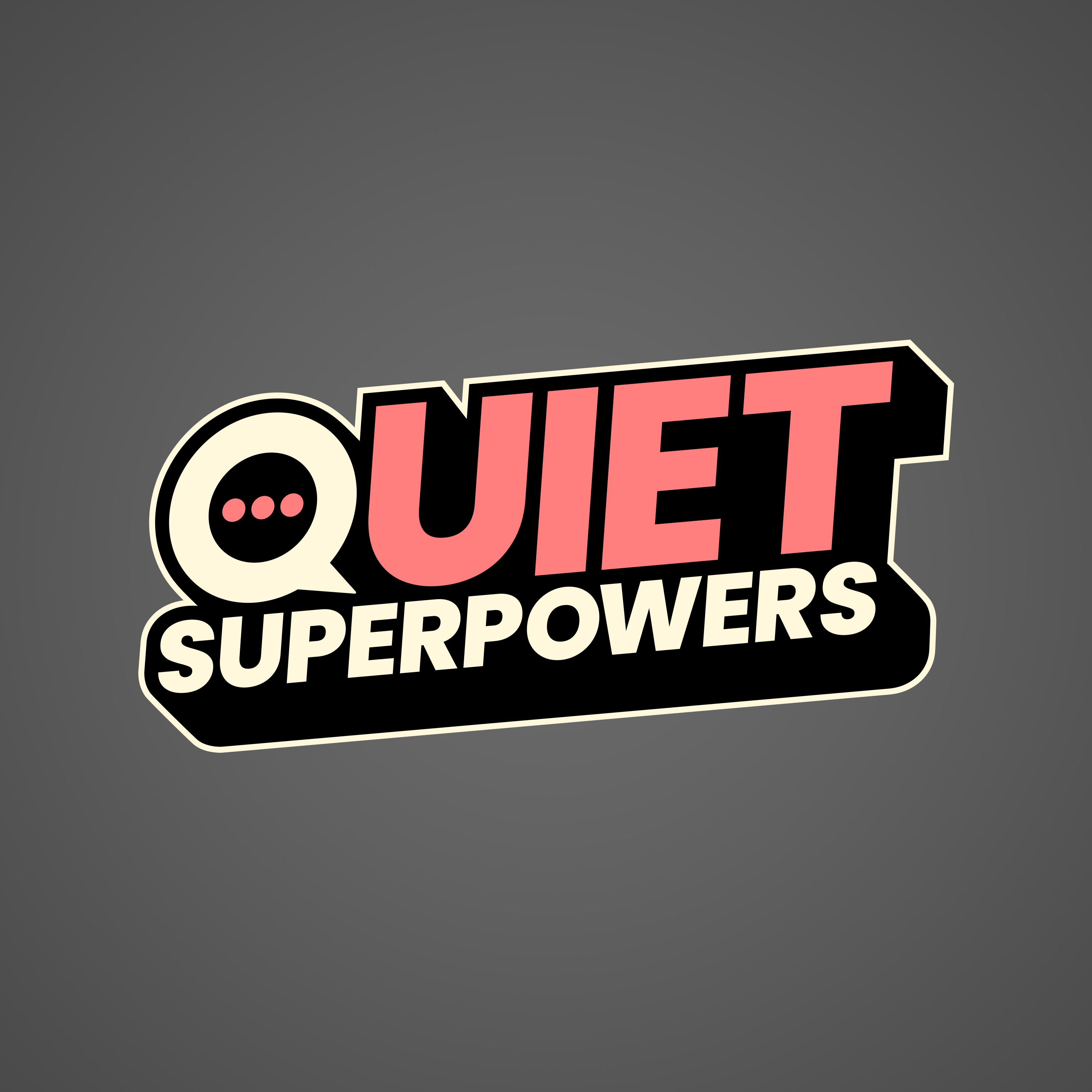 Quiet Superpowers