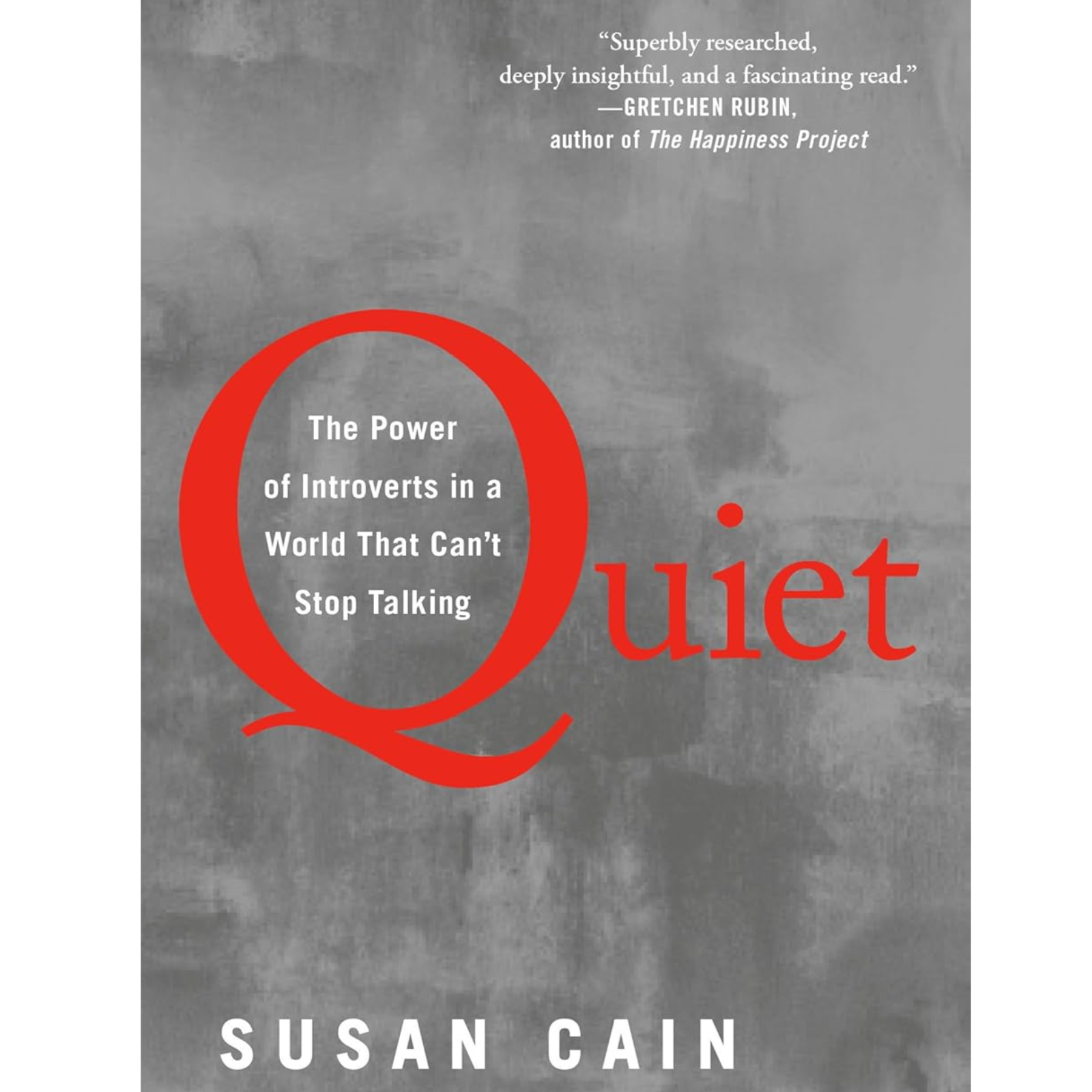 Quiet : The Power of Introverts in a World That Can't Stop Talking by Susan Cain, Book Summary