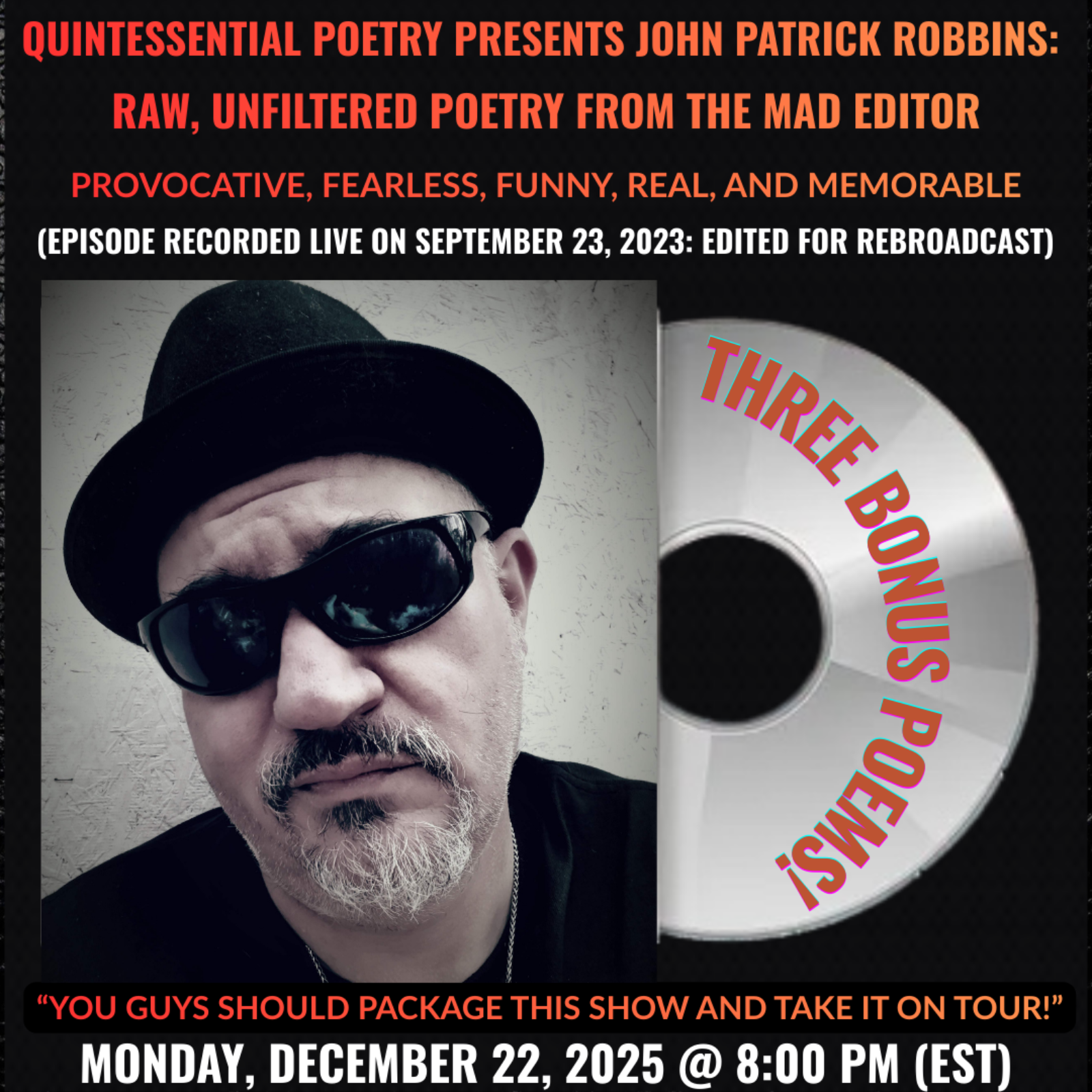 QUINTESSENTIAL POETRY PRESENTS JOHN PATRICK ROBBINS - RAW, UNFILTERED POETRY FROM THE MAD EDITOR
