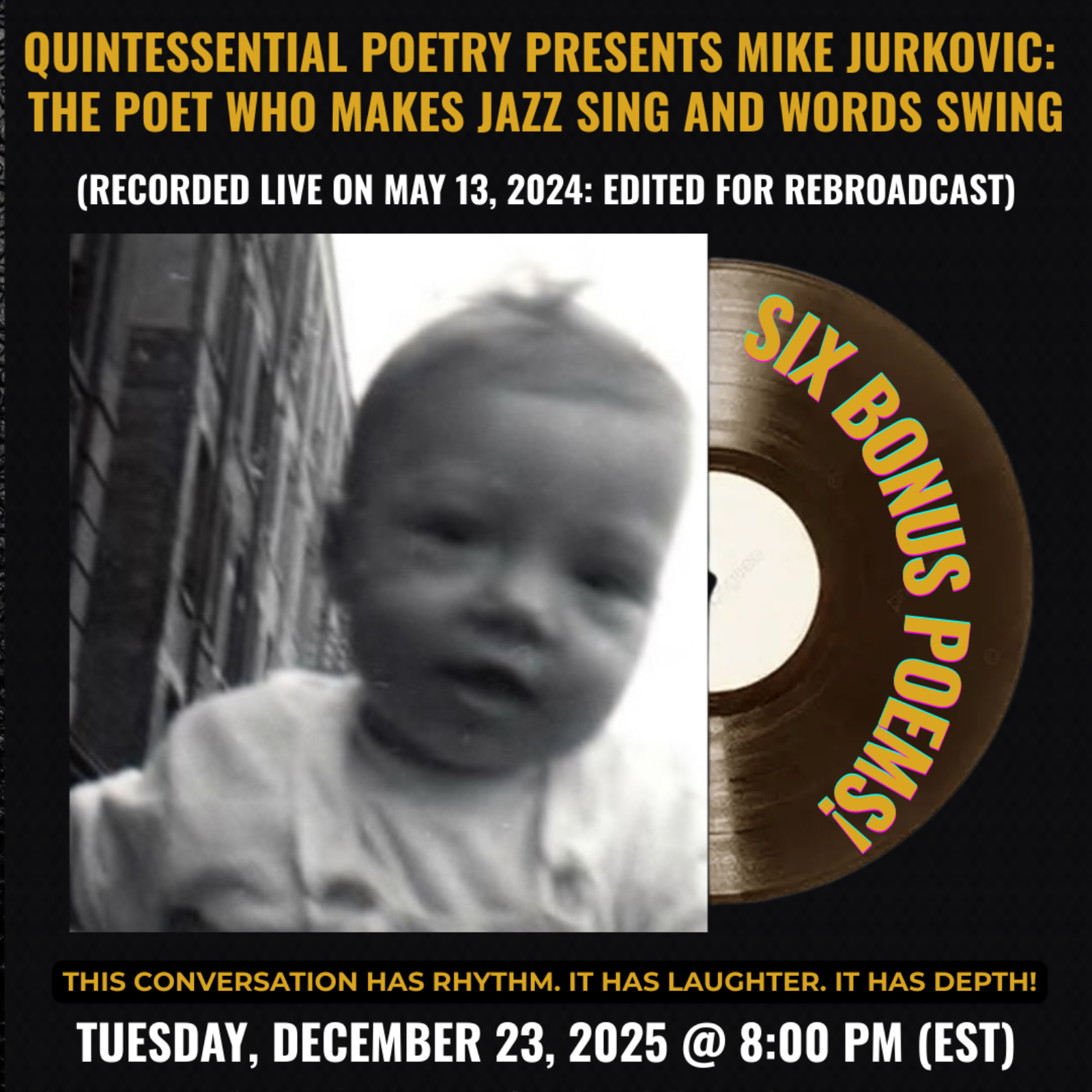 Quintessential Poetry Presents Mike Jurkovic:  The Poet Who Makes Jazz Sing and Words Swing