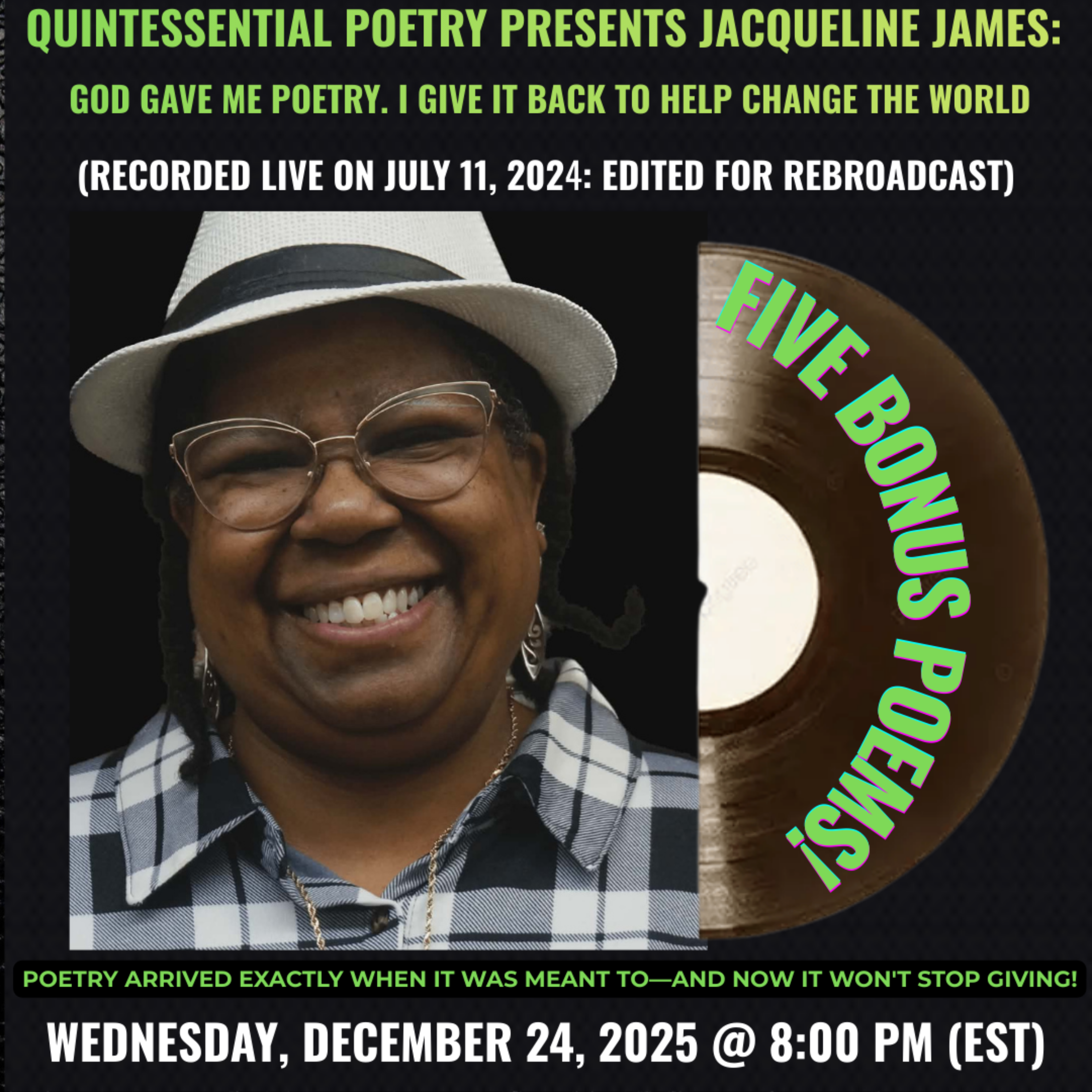 Quintessential Poetry Presents Jacqueline James: God Gave Me Poetry. I Give Back To Help Change The World