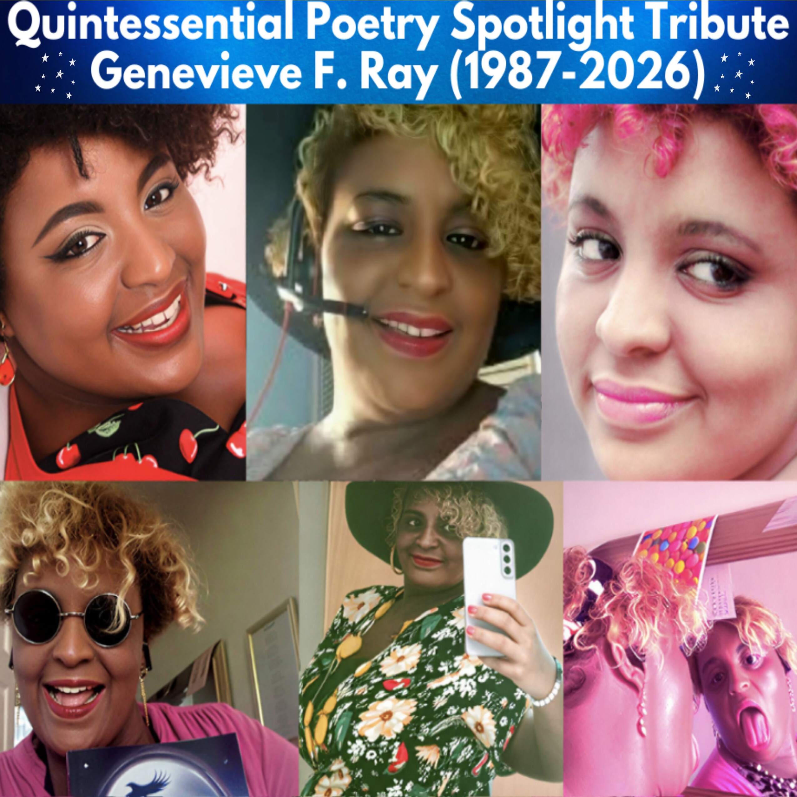 Quintessential Poetry Spotlight Tribute: Genevieve F. Ray (1987-2026) Quintessential Poetry Spotlight Tribute: Genevieve F. Ray (1987-2026)