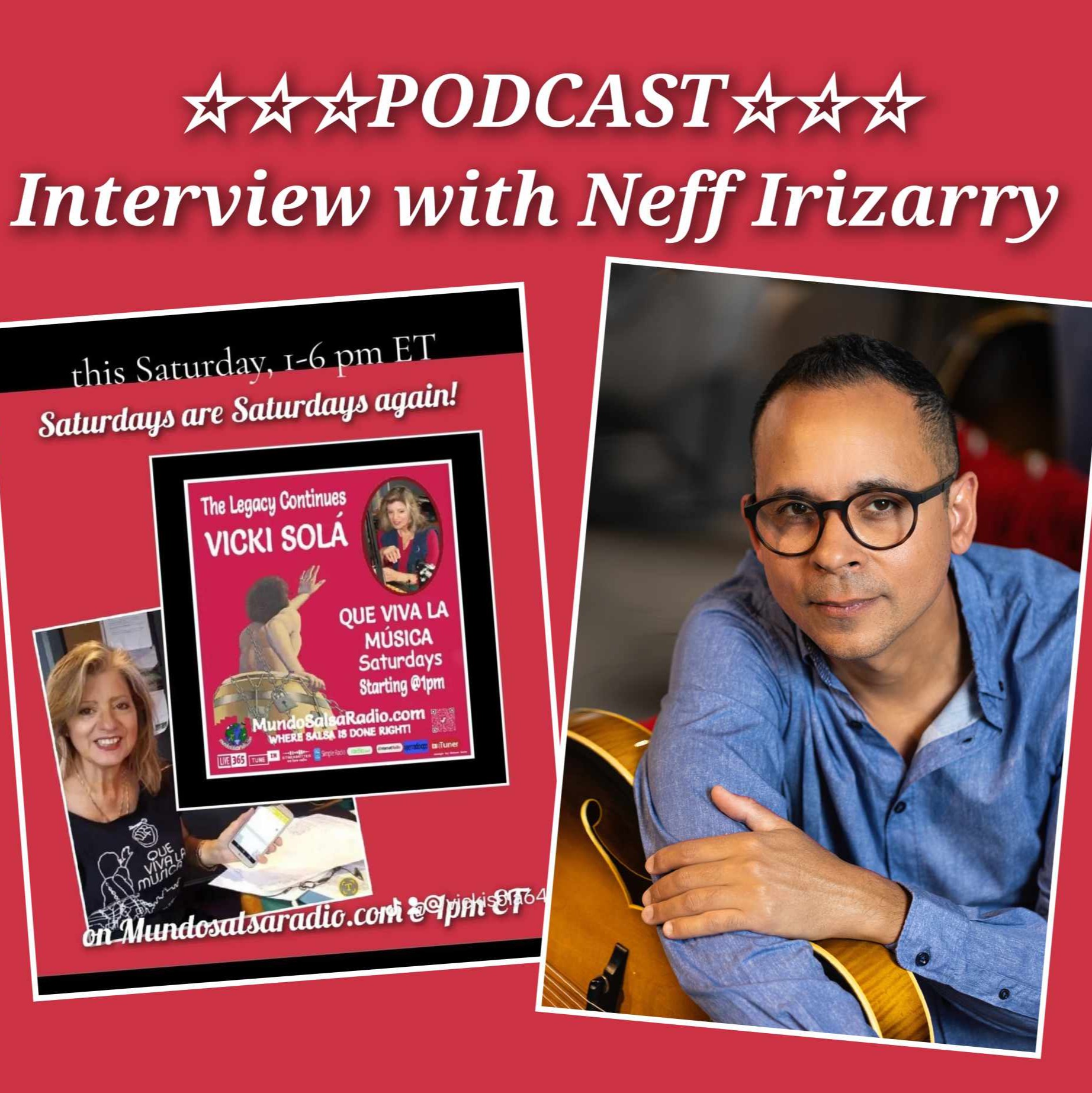 Que Viva La Música, Interview with Neff Irizarry, 9-28-24