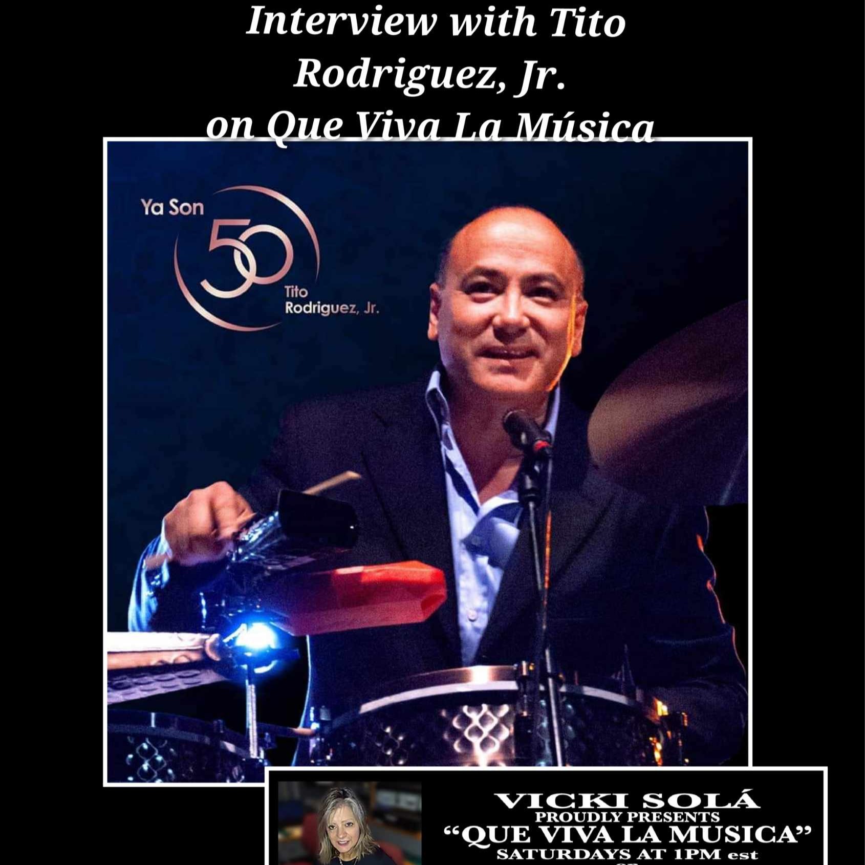 Que Viva La Música, Interview with Tito Rodriguez, Jr., 10-5-24