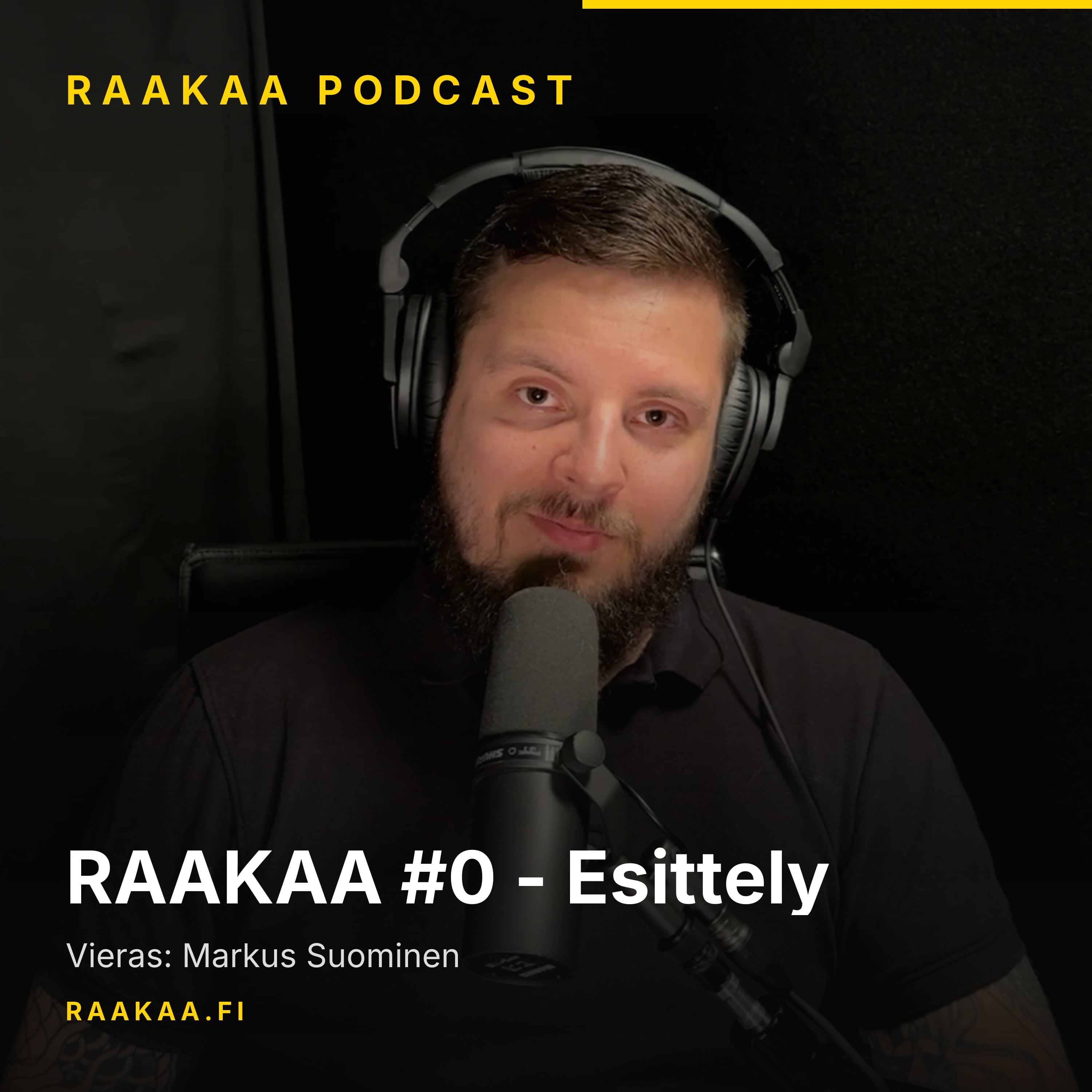 RAAKAA #0 - Esittely