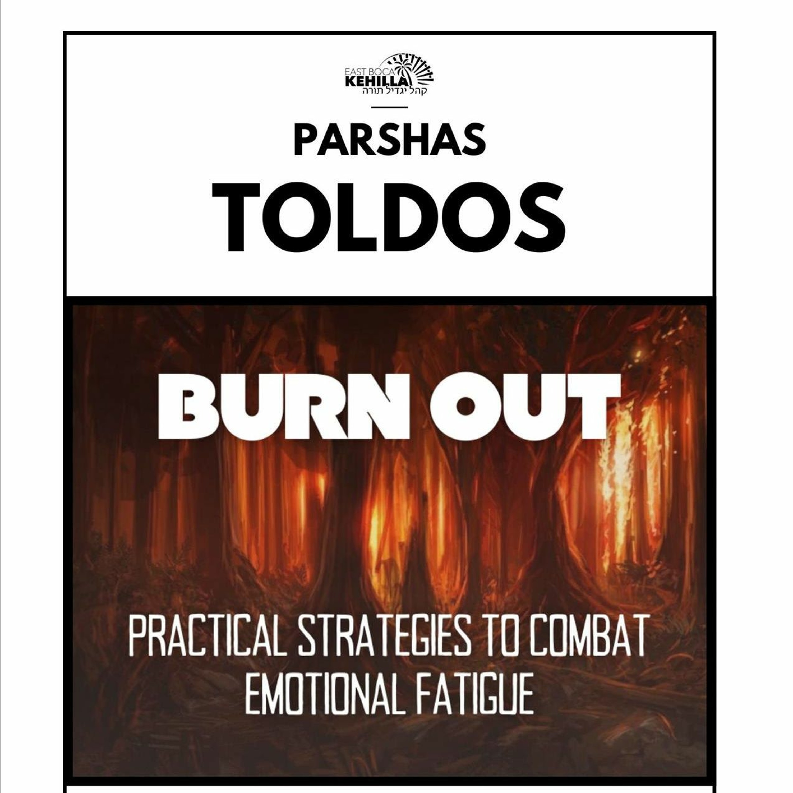 Parshas Toldos: Burn Out - Practical Strategies to Combat Emotional Fatigue episode artwork