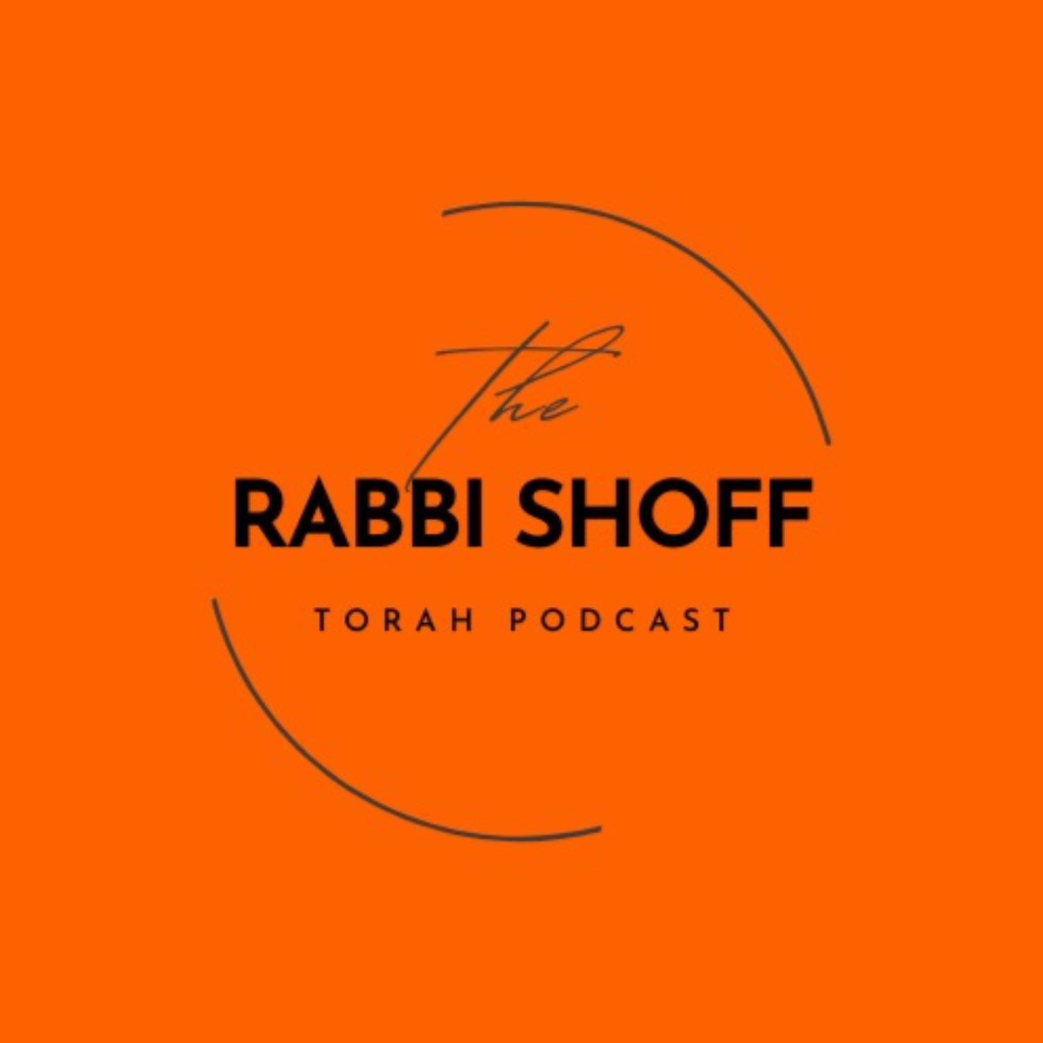 The Rabbi Shoff Torah Podcast podcast artwork