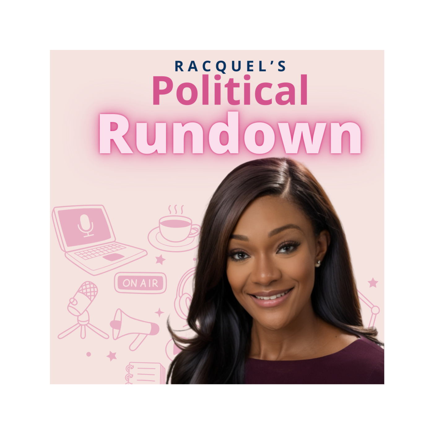 Racquel's Political Rundown