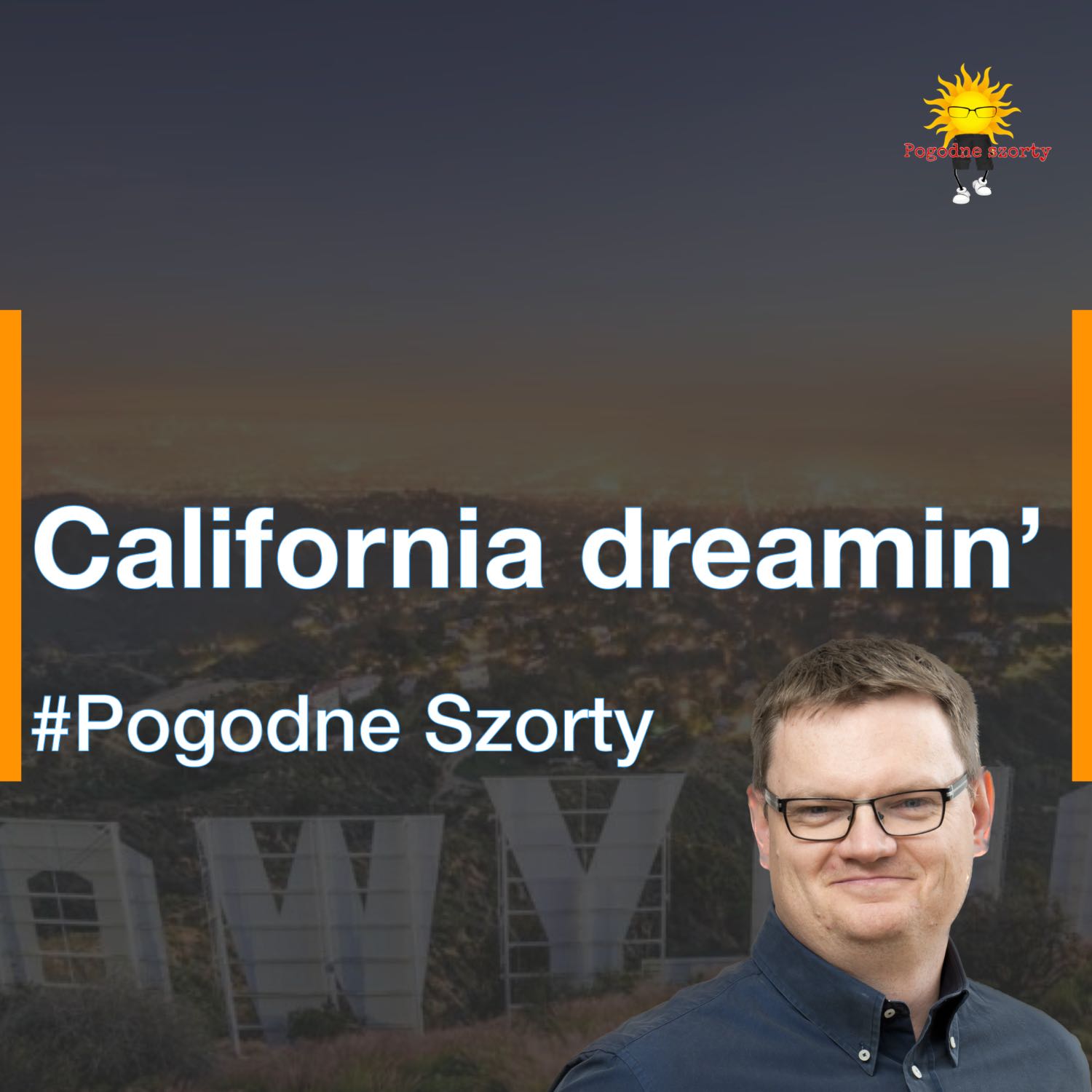 California dreamin' | Pogodne Szorty #65 episode artwork