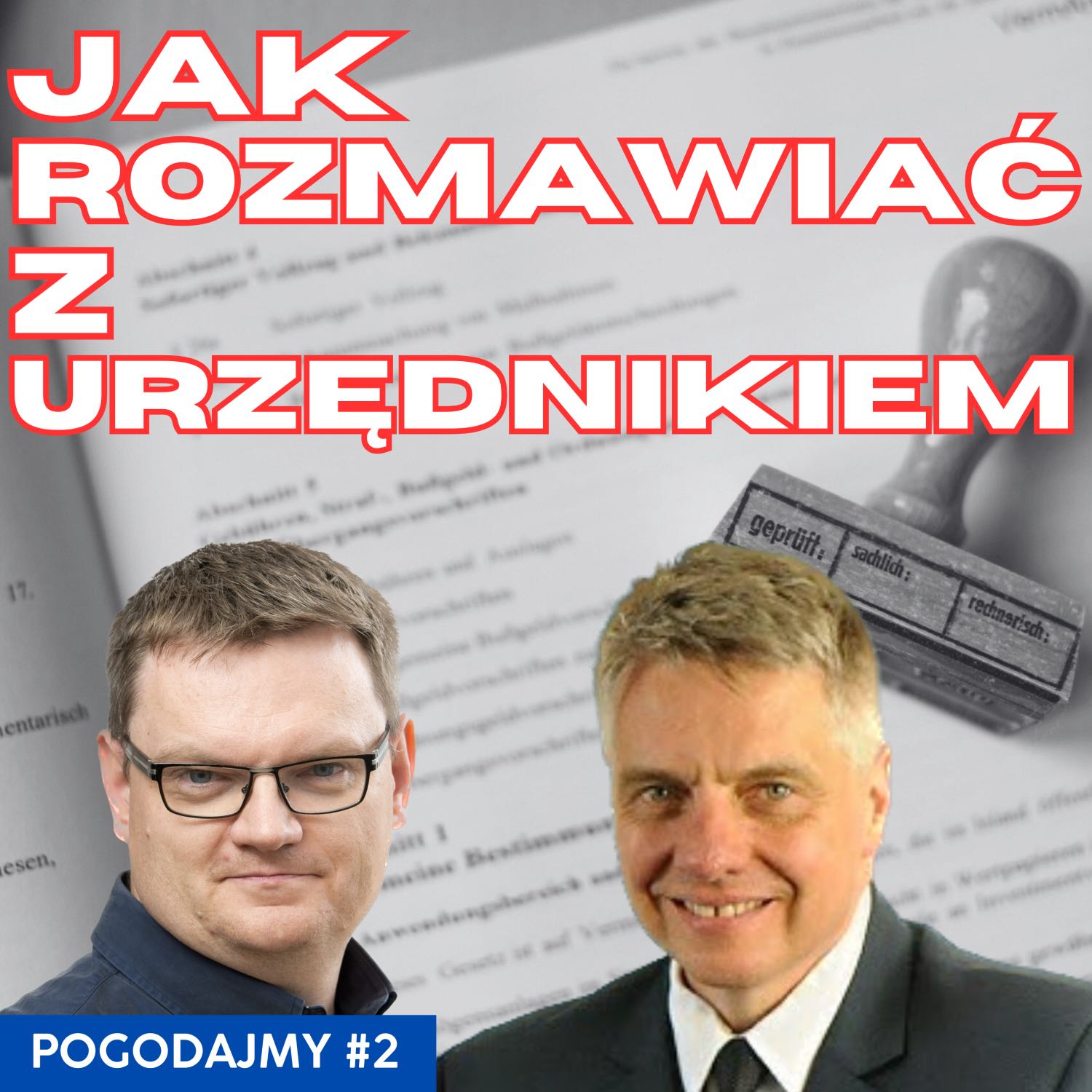 Jak rozmawiać z urzędnikiem? | Pogodajmy #2 episode artwork