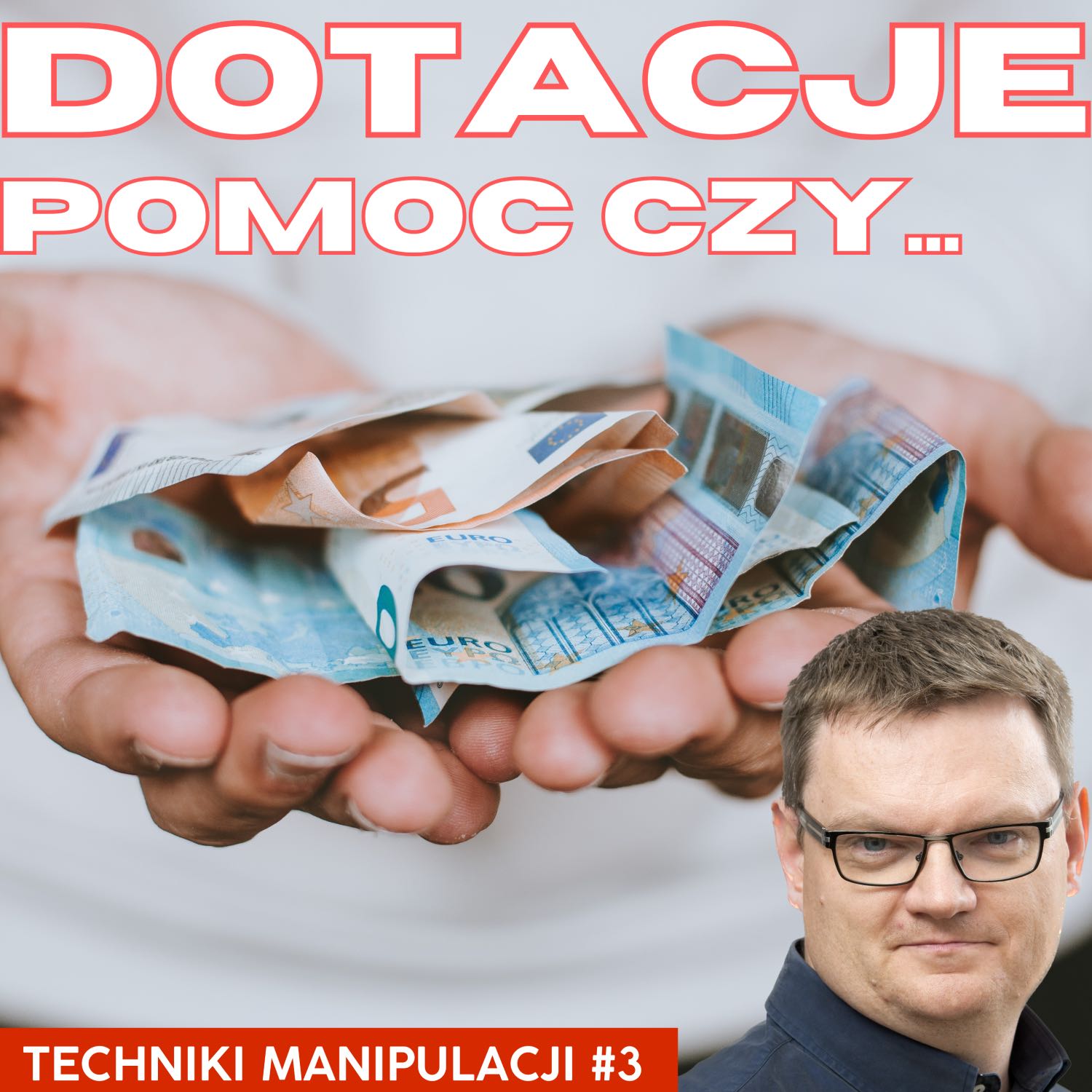 Dotacje. Pomoc czy świetny interes? | Techniki manipulacji #3 | Pogodne Szorty #94 episode artwork