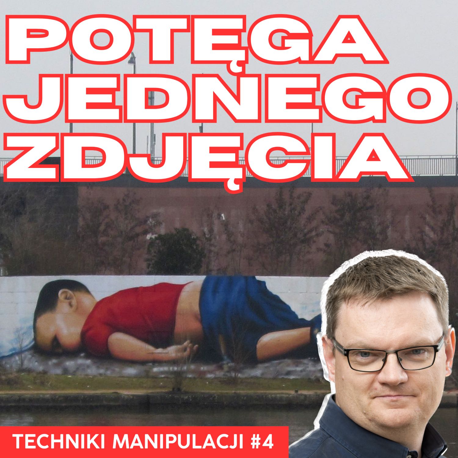 Potęga jednego zdjęcia | Techniki Manipulacji #4 | Pogodne Szorty #96 episode artwork