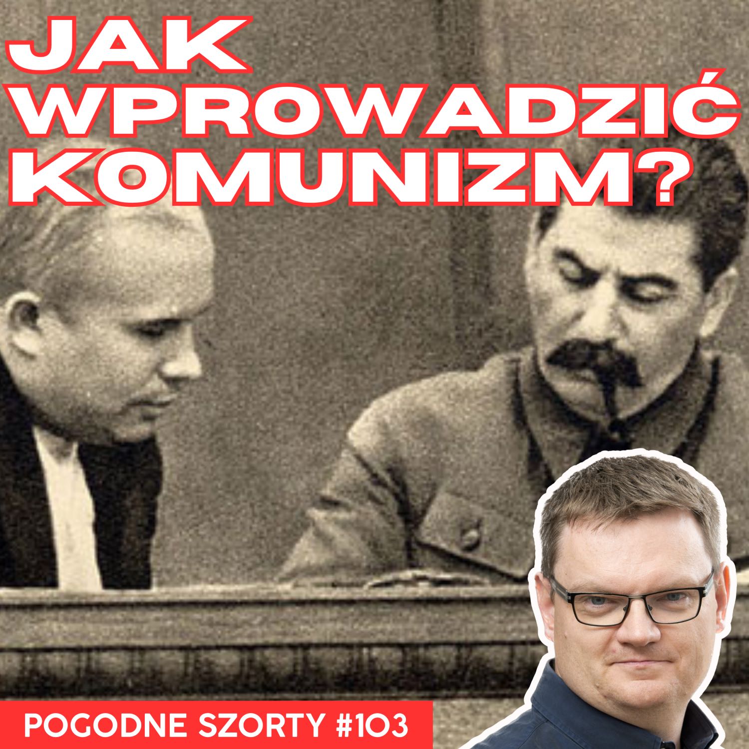 Jak wprowadzić  komunizm bez wojny? | Pogodne Szorty #103 episode artwork
