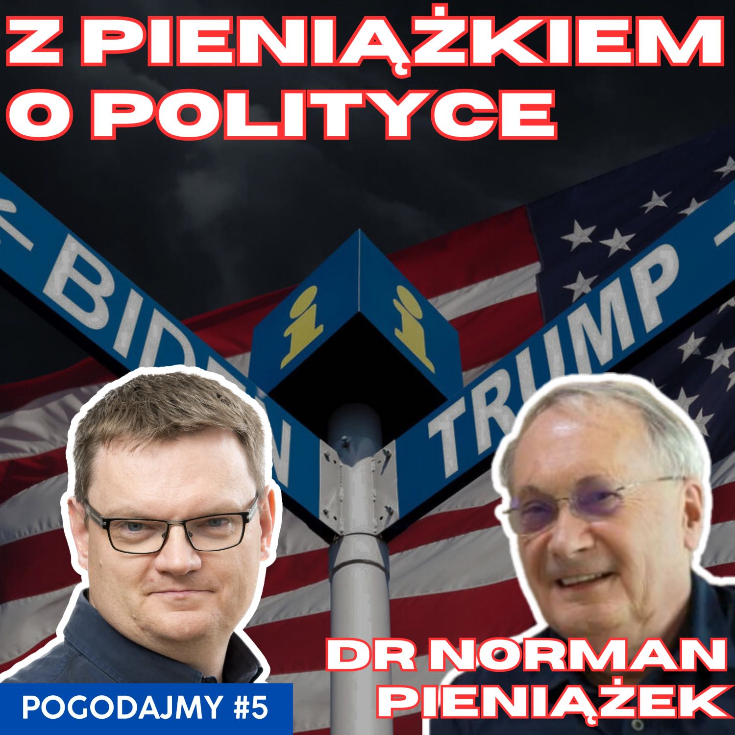 Sanitaryzm, polityka i amerykańskie wybory - drugi wywiad z dr Normanem Pieniązkiem. episode artwork