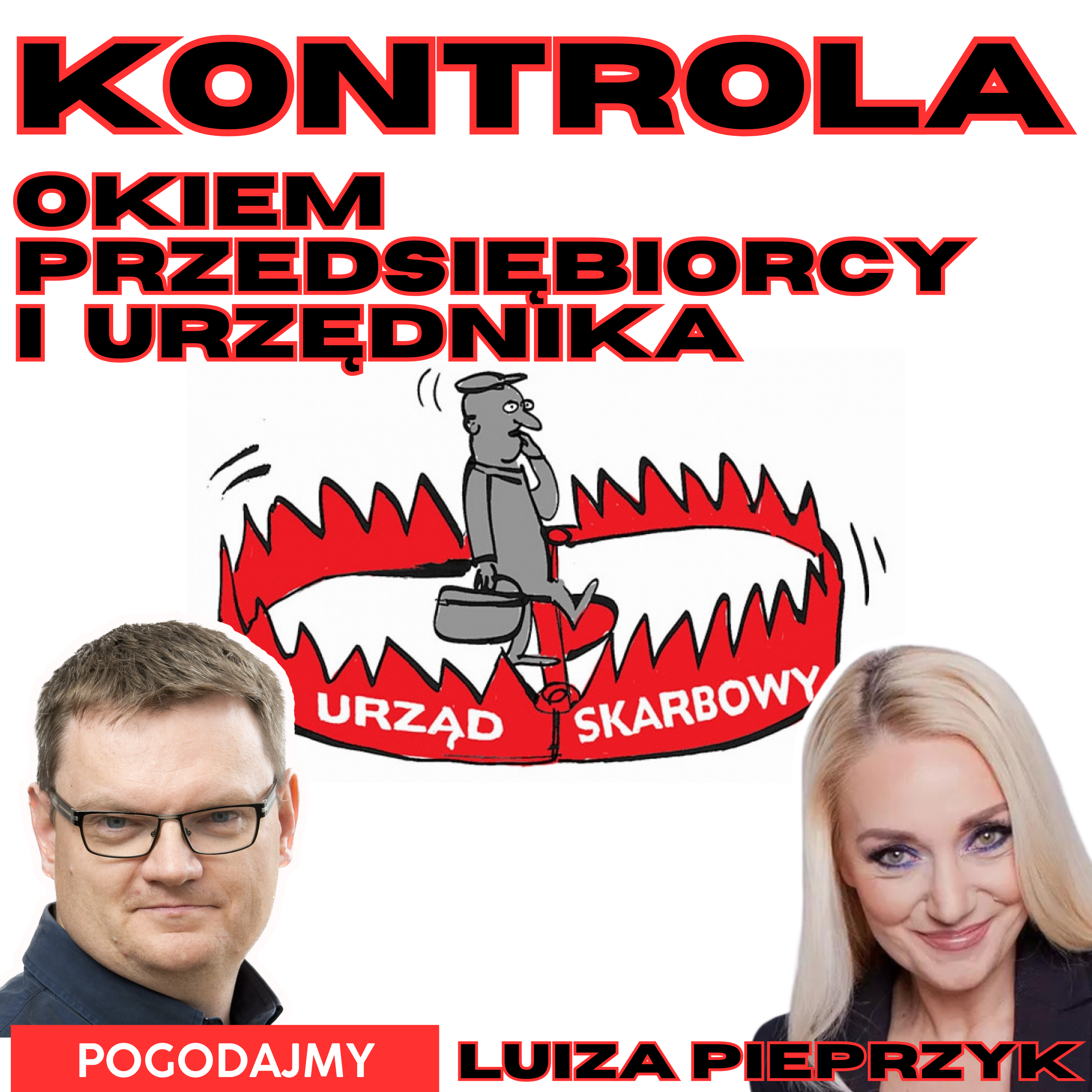 Kontrola - okiem przedsiębiorcy i urzędnika - Luiza Pieprzyk | Pogodajmy #10 episode artwork
