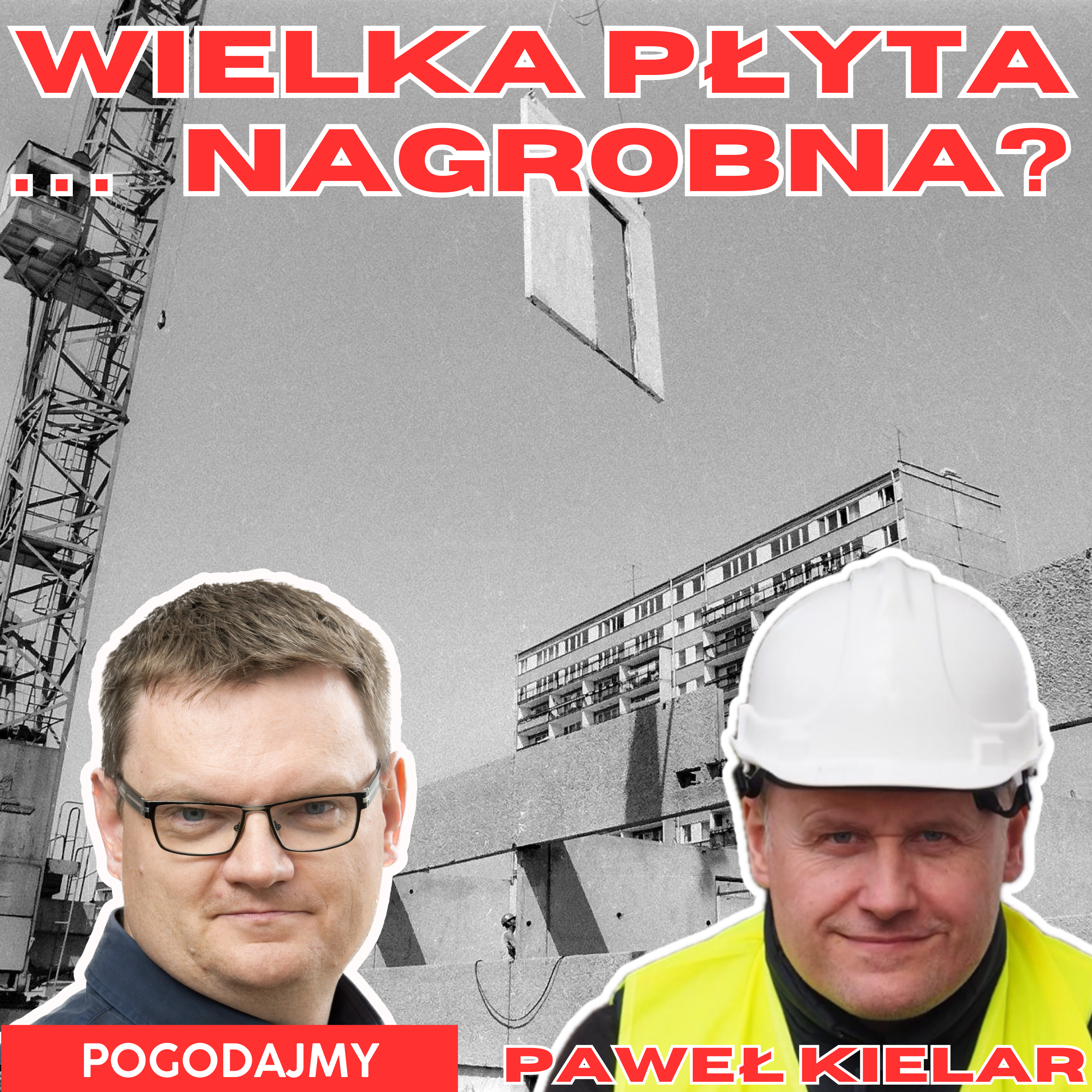 Wielka płyta... nagrobna? Jak Unia wpłynie na rachunki za mieszkania? Paweł Kielar | Pogodajmy #14 episode artwork