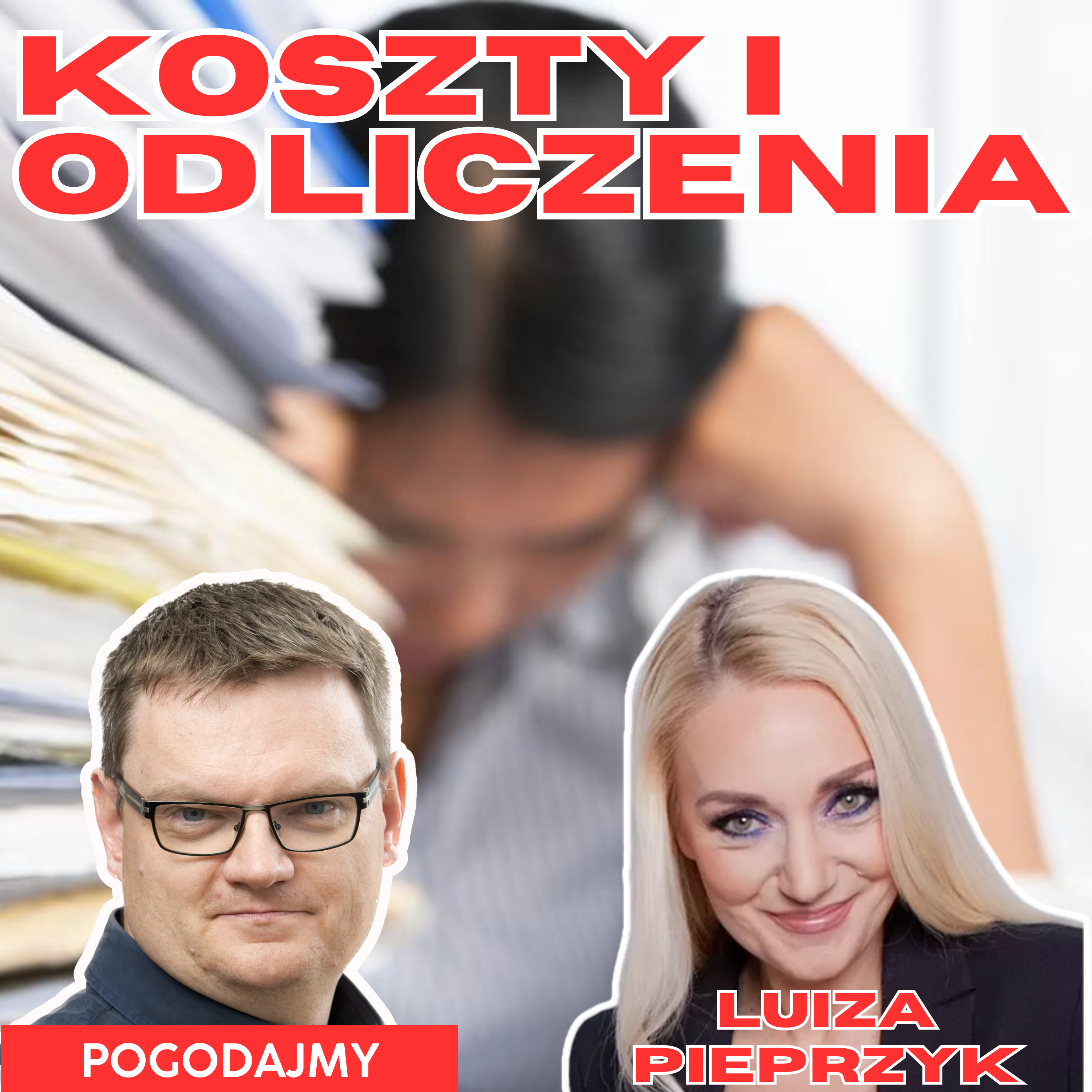 Odliczenia kosztów w biznesie - Luiza Pieprzyk | Pogodajmy #15 episode artwork