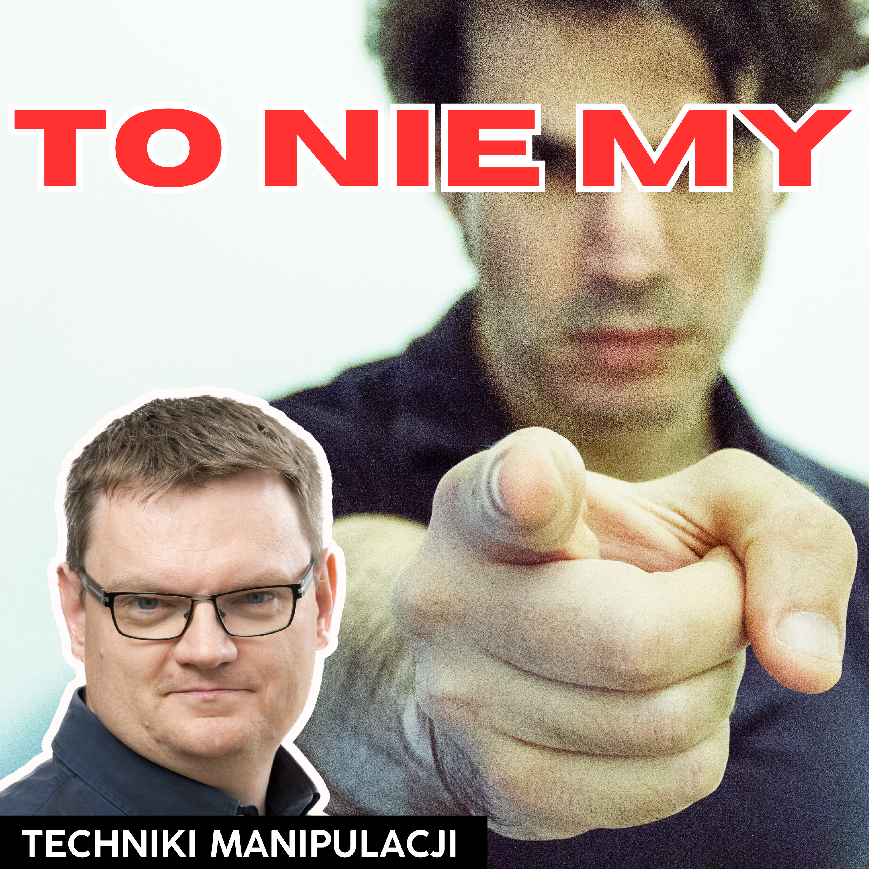To nie my | Techniki Manipulacji | Pogodne Szorty #126 episode artwork