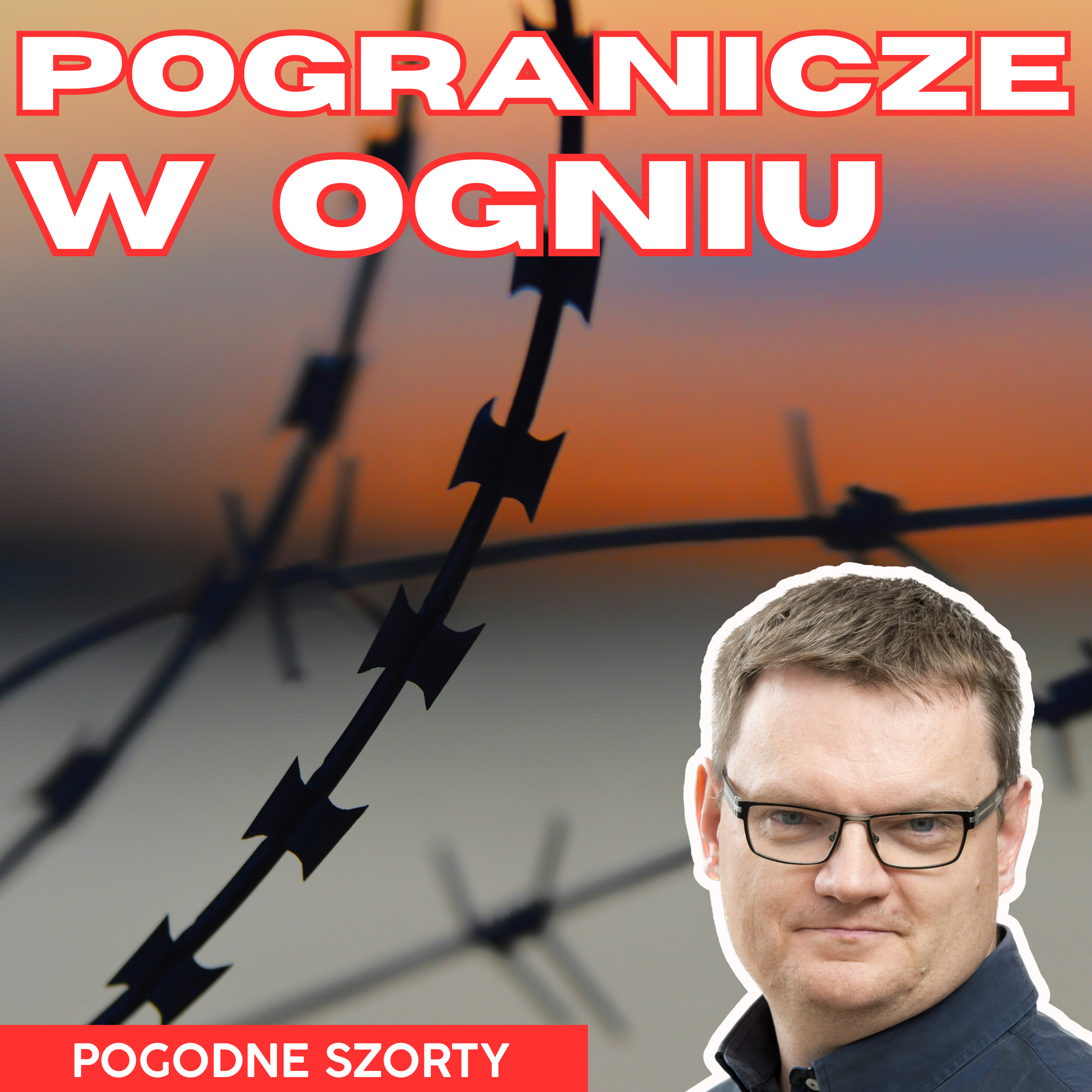 Pogranicze w ogniu i umiejętność analizy. | Pogodne Szorty #130 episode artwork