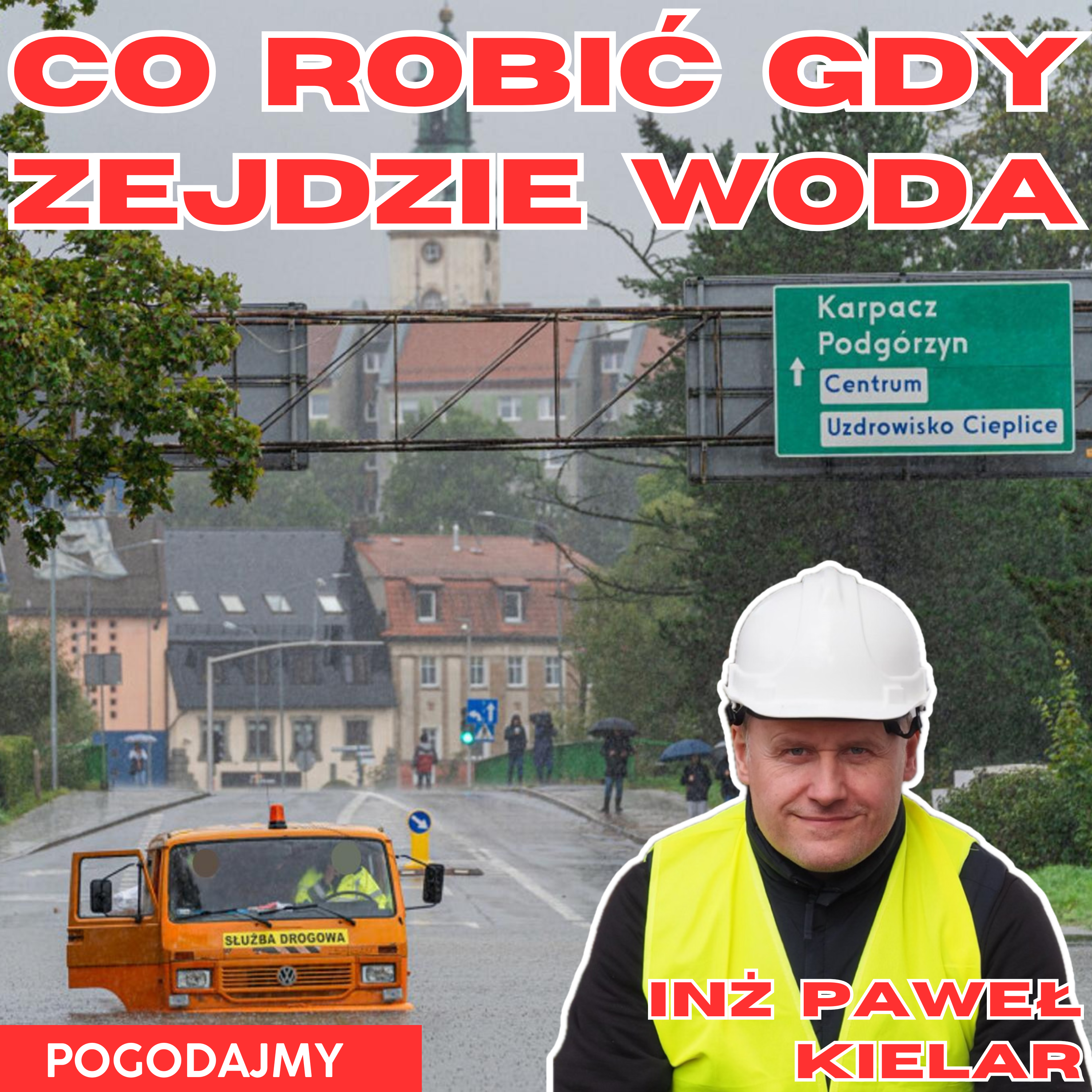Co robić gdy zejdzie woda? | Powódź 2024 | Paweł Kielar | Pogodajmy #31 episode artwork