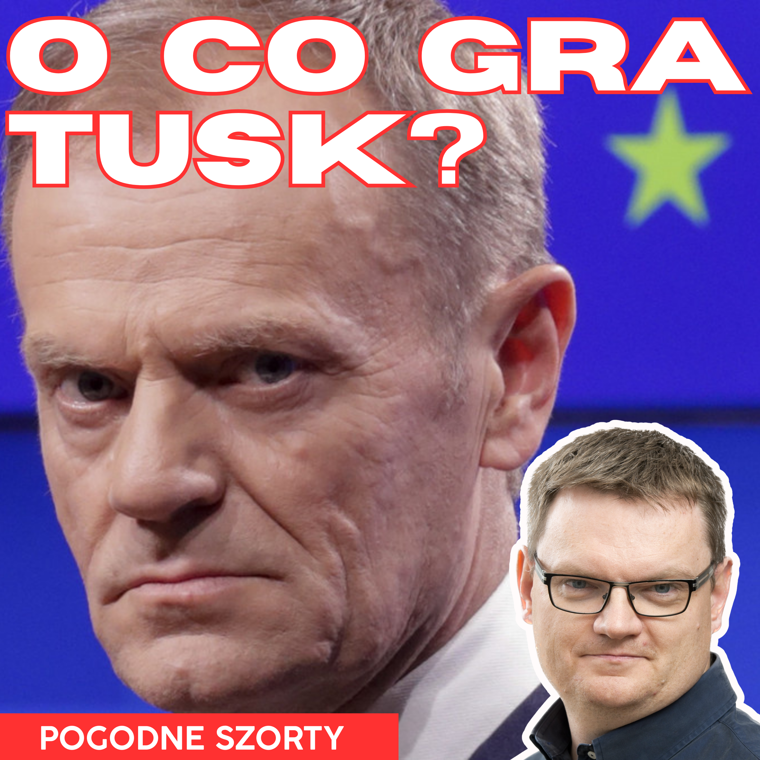 O co gra Tusk? Terytorium grabieżcze - ciąg dalszy | Pogodne Szorty #164 episode artwork