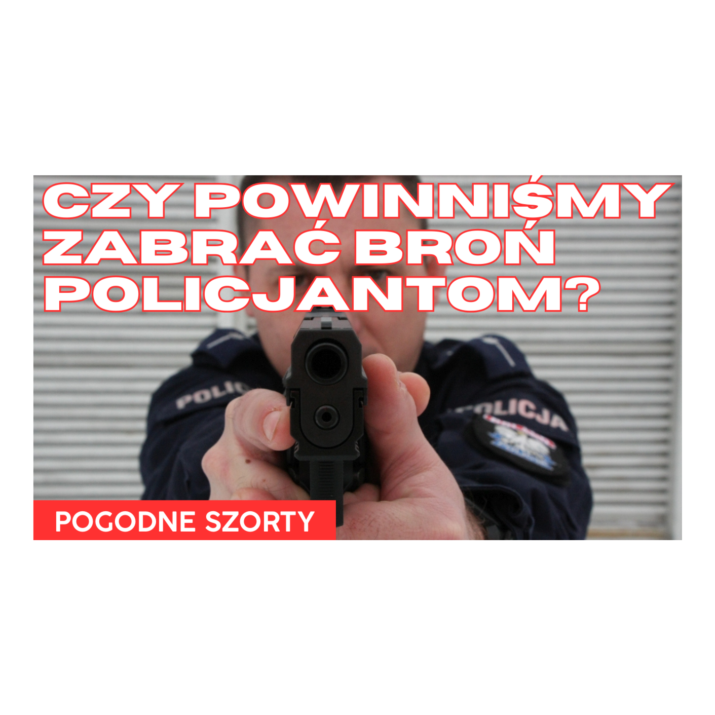 Czy powinniśmy zabrać policjantom pistolety? | Pogodne Szorty #177 episode artwork