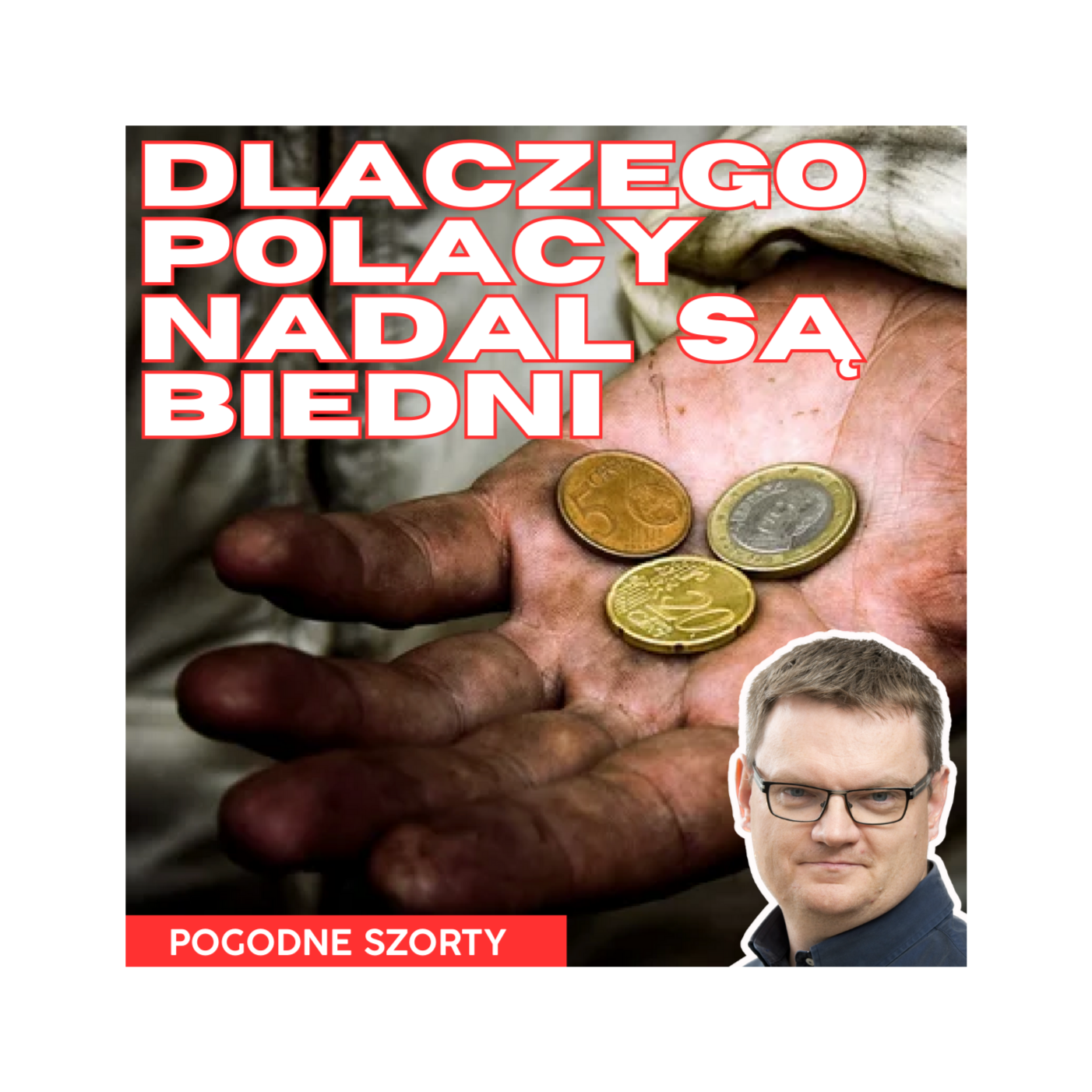 Dlaczego Polacy nadal są biedni? | Pogodne Szorty #181 episode artwork