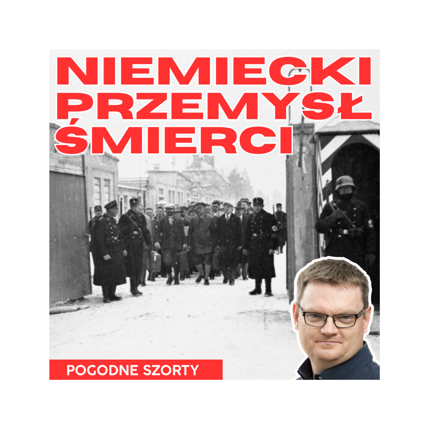 Niemiecki przemysł śmierci | Pogodne Szorty #189 episode artwork