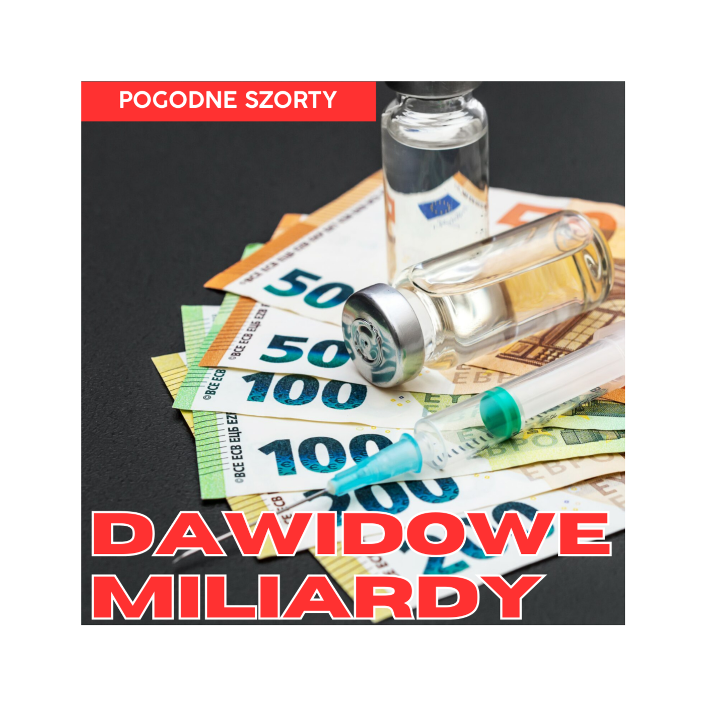 Miliardy dla big pharmy | Pogodne Szorty #204 episode artwork