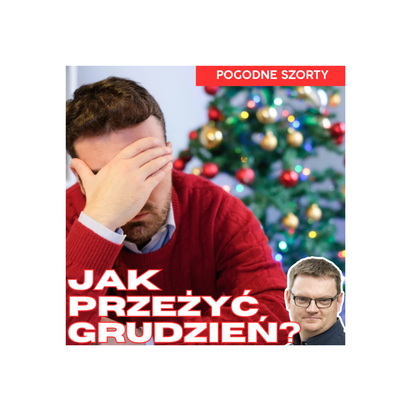 Jak przeżyć grudzień? | Pogodne Szorty #270 episode artwork